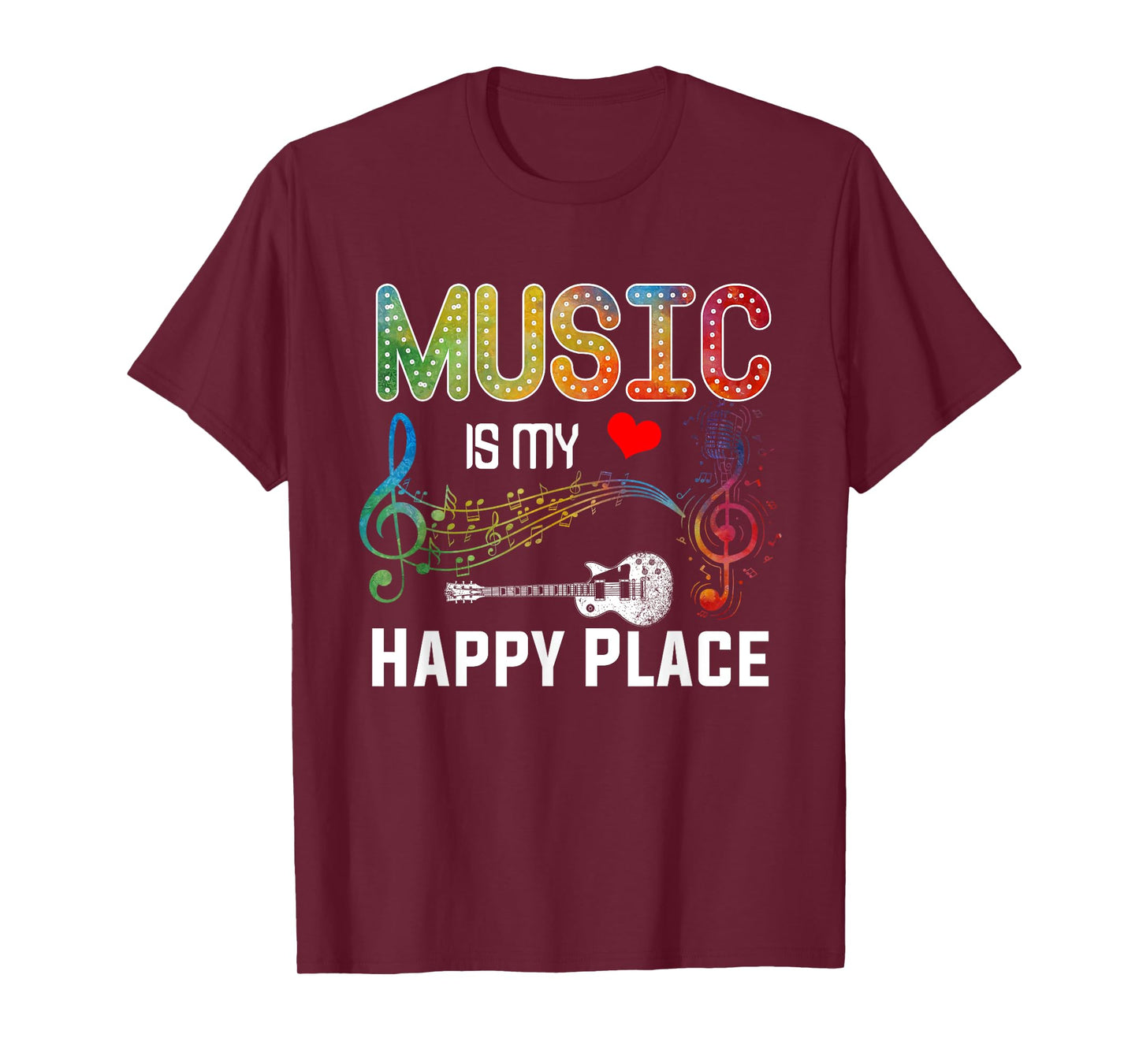 Music Is My Happy Place Inspiring Music Novelty T-Shirt
