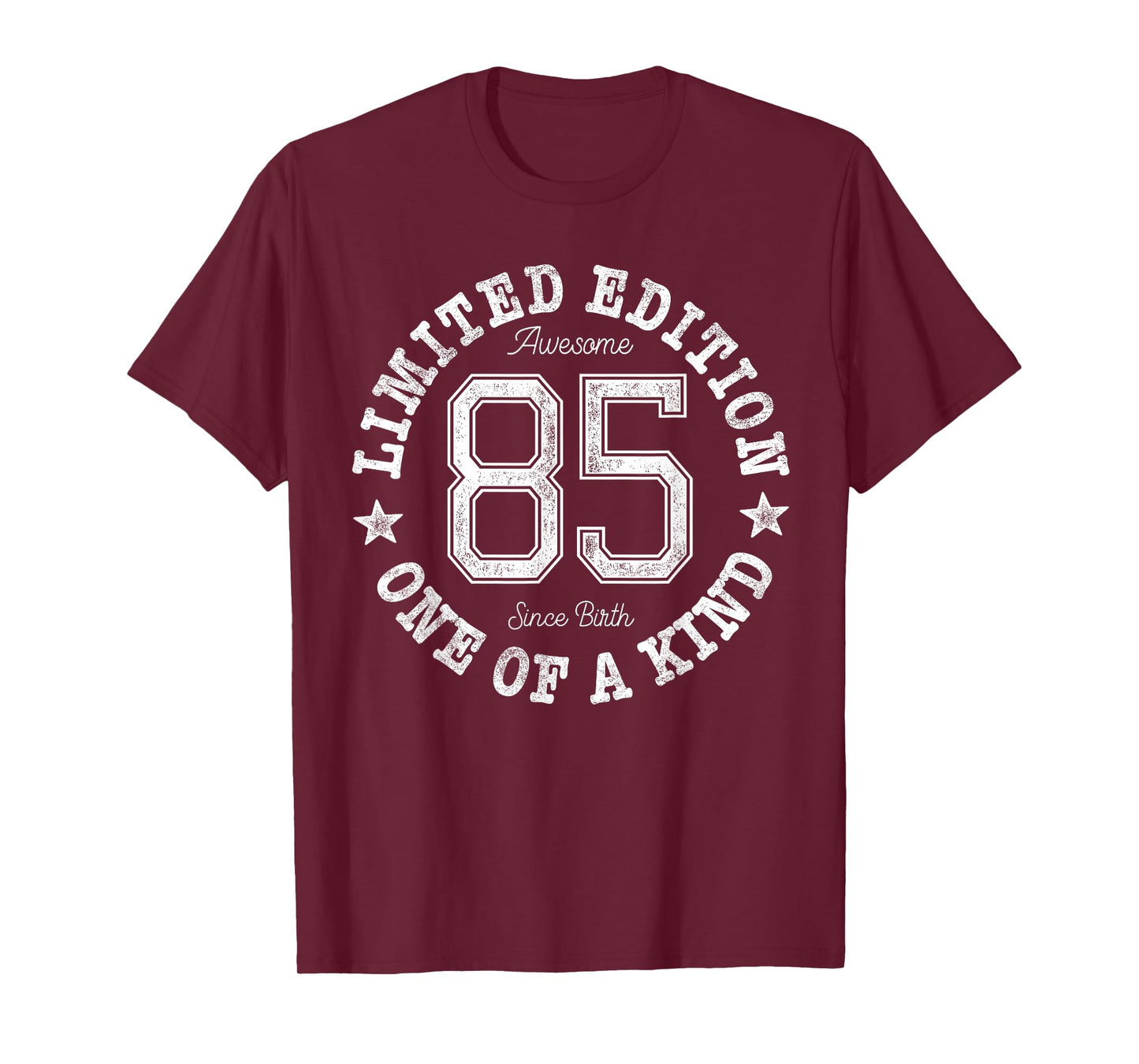 85 Limited Edition One of a Kind 85th Birthday 85-Year-Old T-Shirt