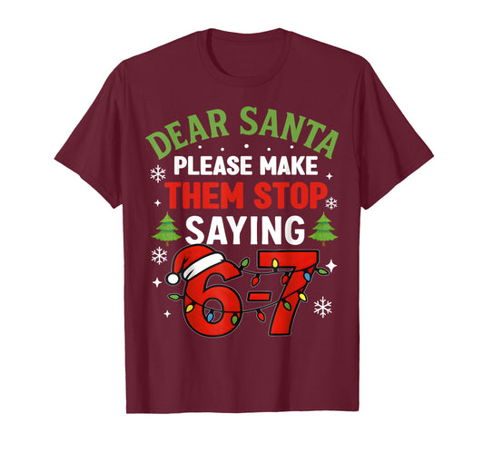 Dear Santa Students 6-7 67 Six Seven Funny Christmas Teacher T-Shirt