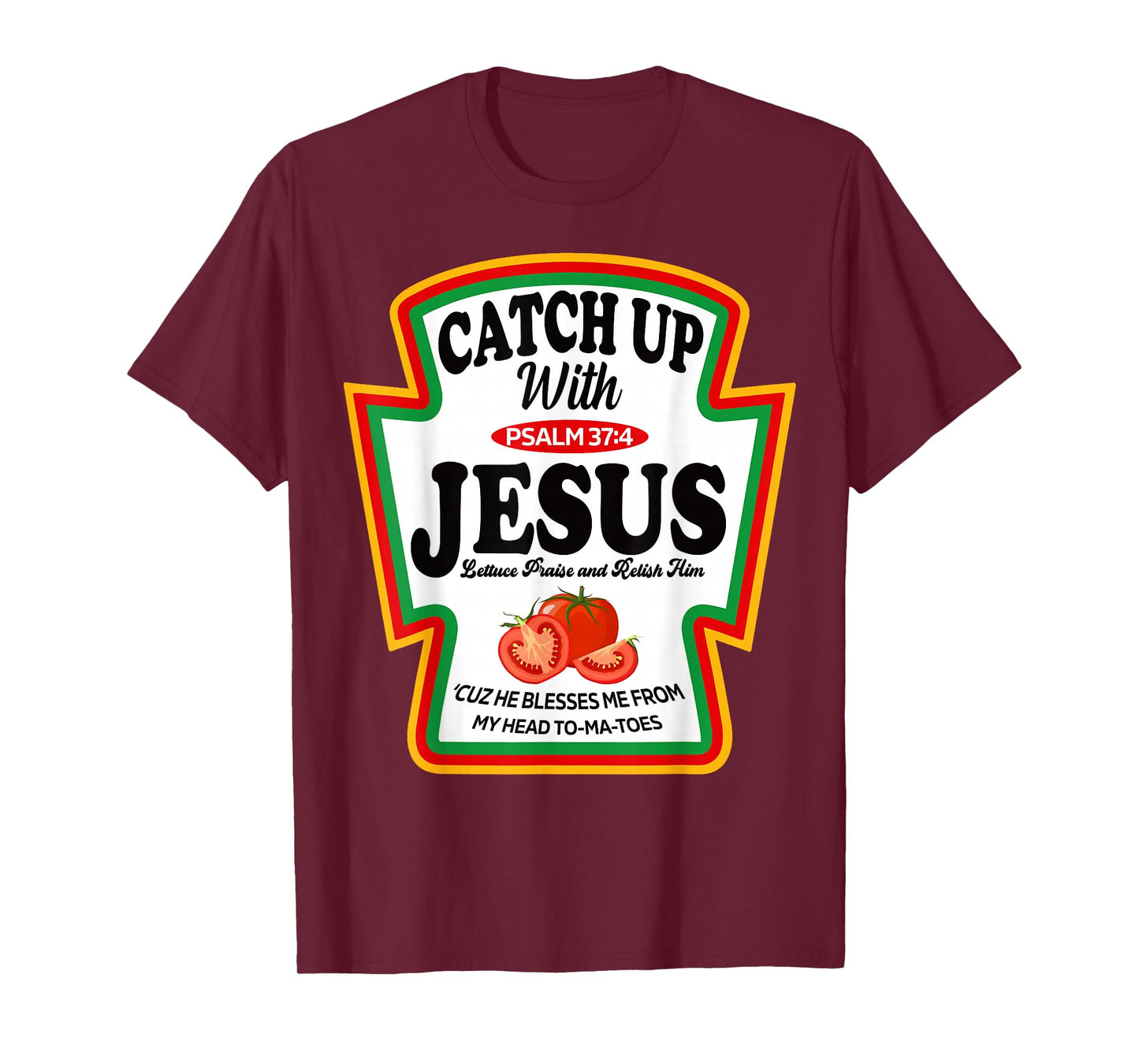 Catch Up Ketchup with Jesus Funny Christian Group Matching T-Shirt