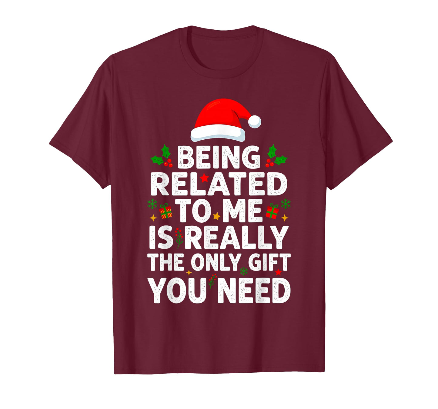 Being Related to Me Funny Christmas Family Xmas Pajamas T-Shirt