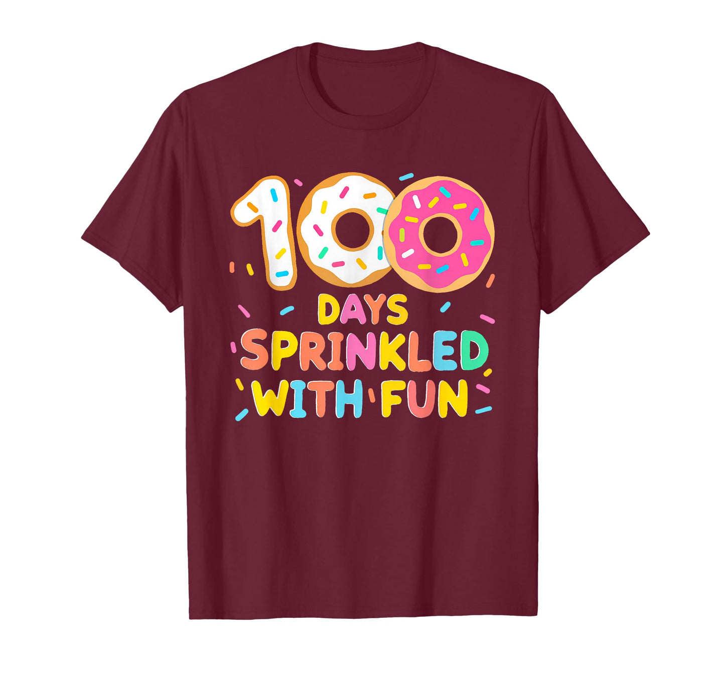 100 Days Sprinkled with Fun 100th Day of School Donut Girls T-Shirt