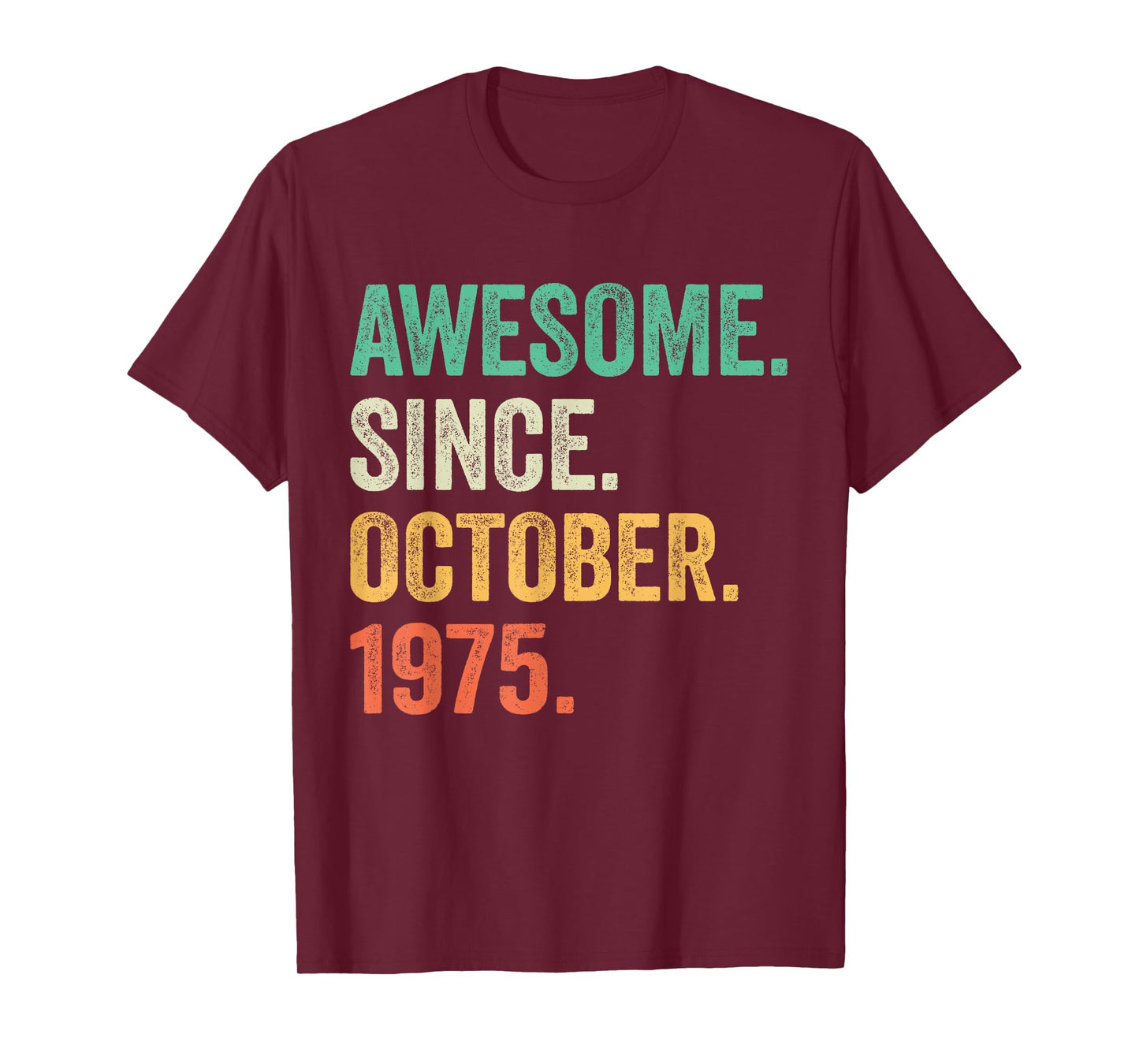 50 Years Old Awesome Since October 1975 50th Birthday Gifts T-Shirt