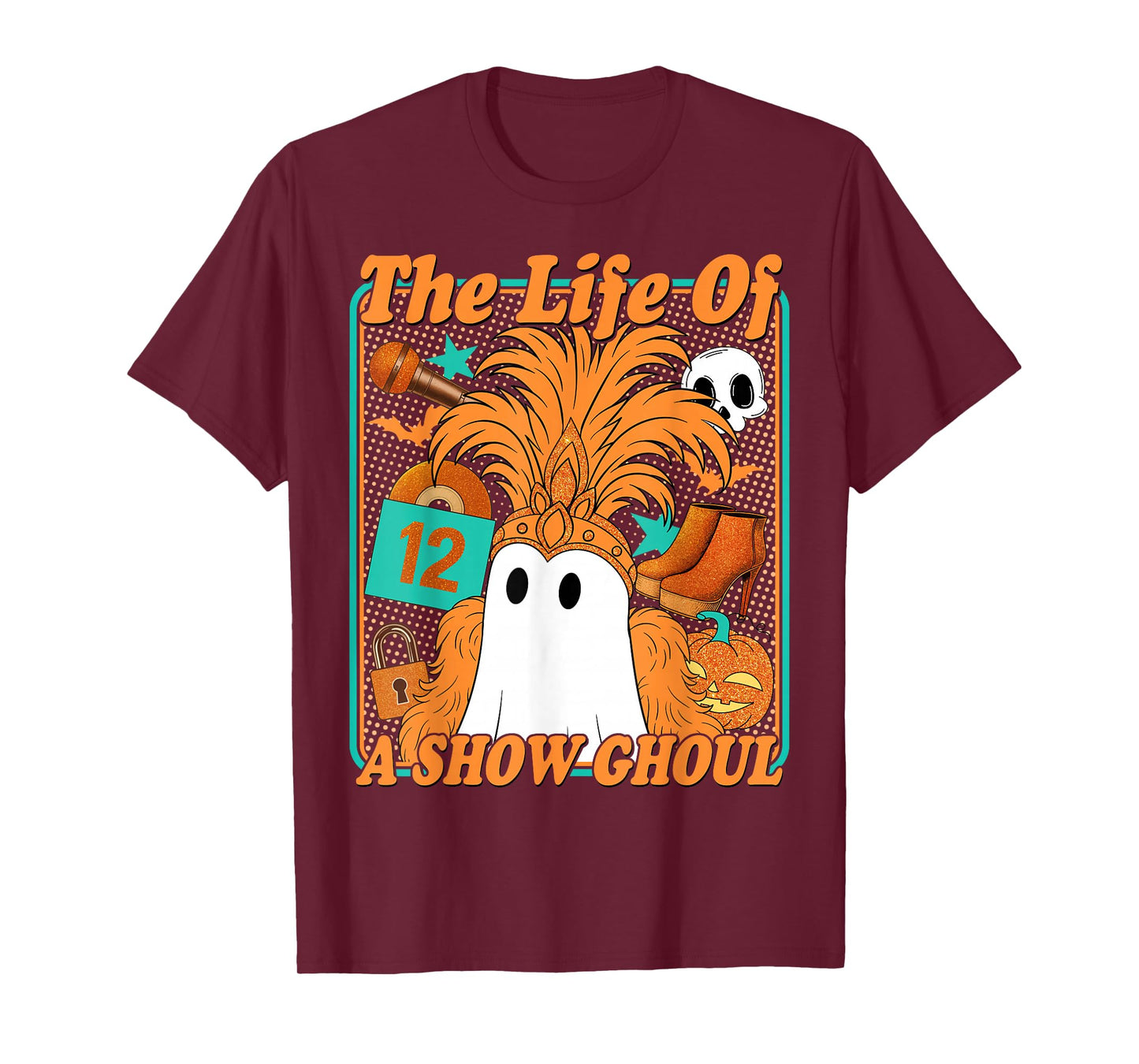 The Life of A Showghoul Show Ghoul Funny Halloween T-Shirt