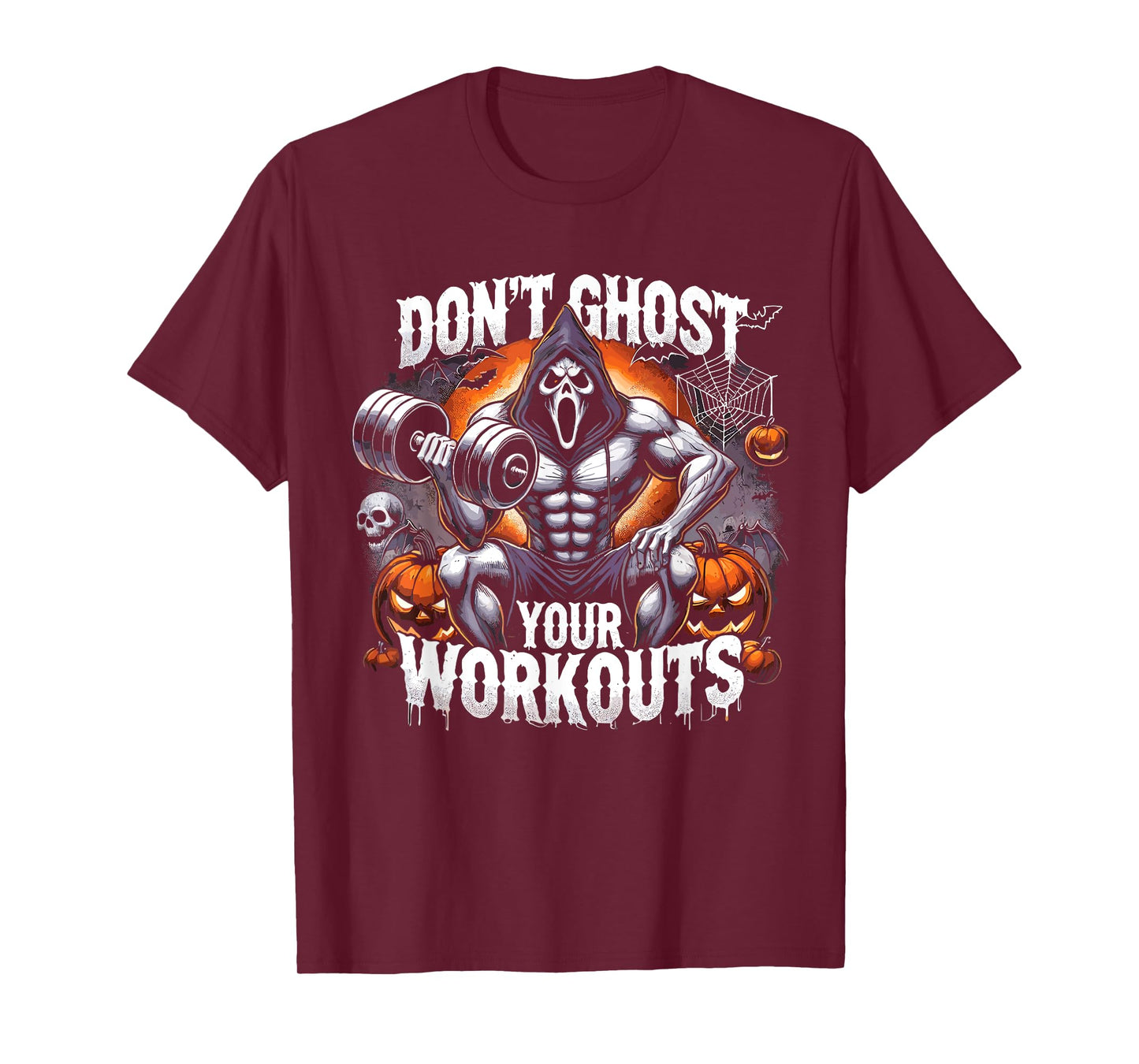 Halloween Gym Don’T Ghost Your Workouts Halloween Workout T-Shirt
