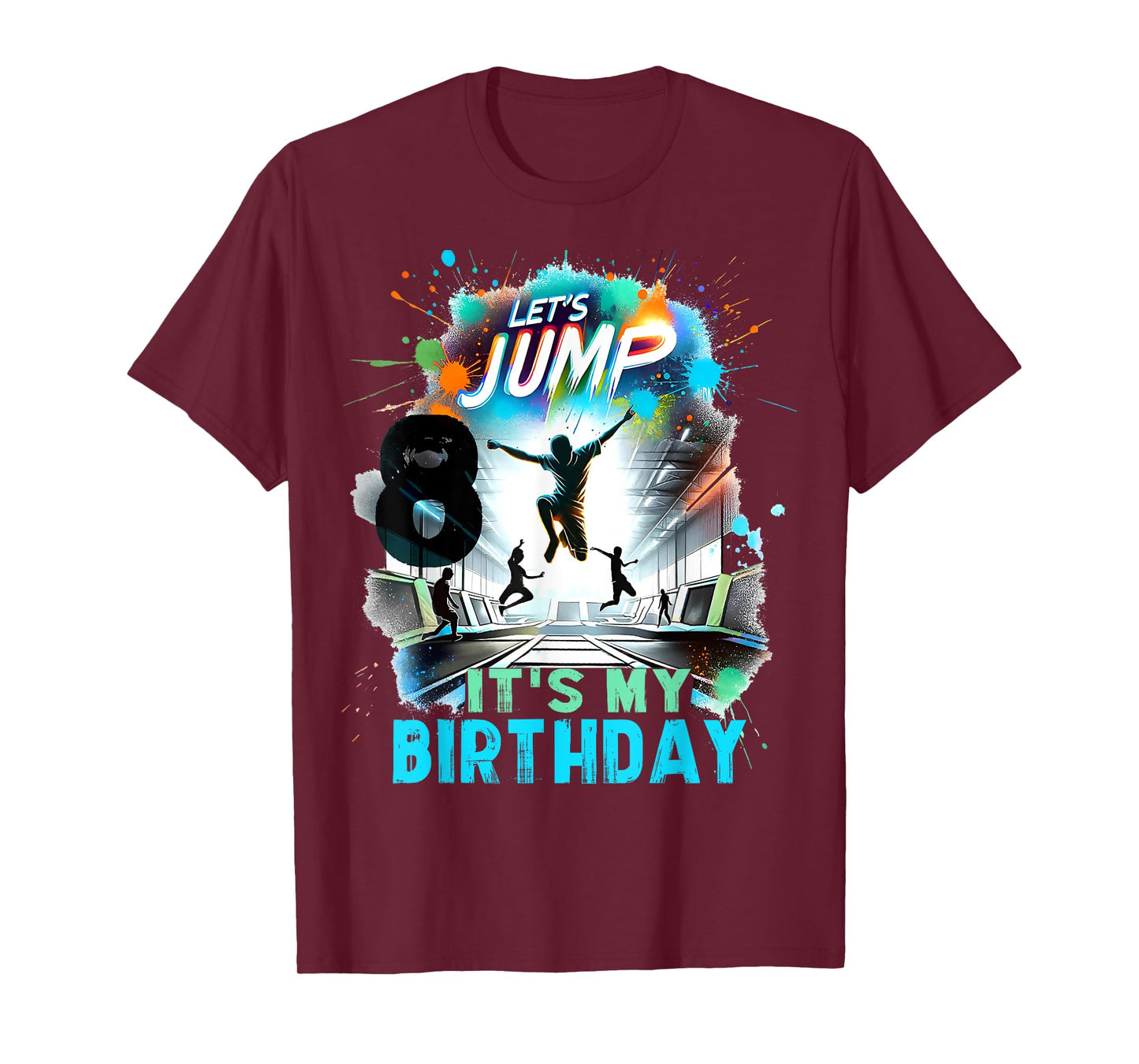 Kids Let's Jump It's My 8th Birthday Trampoline 8 Year Old T-Shirt