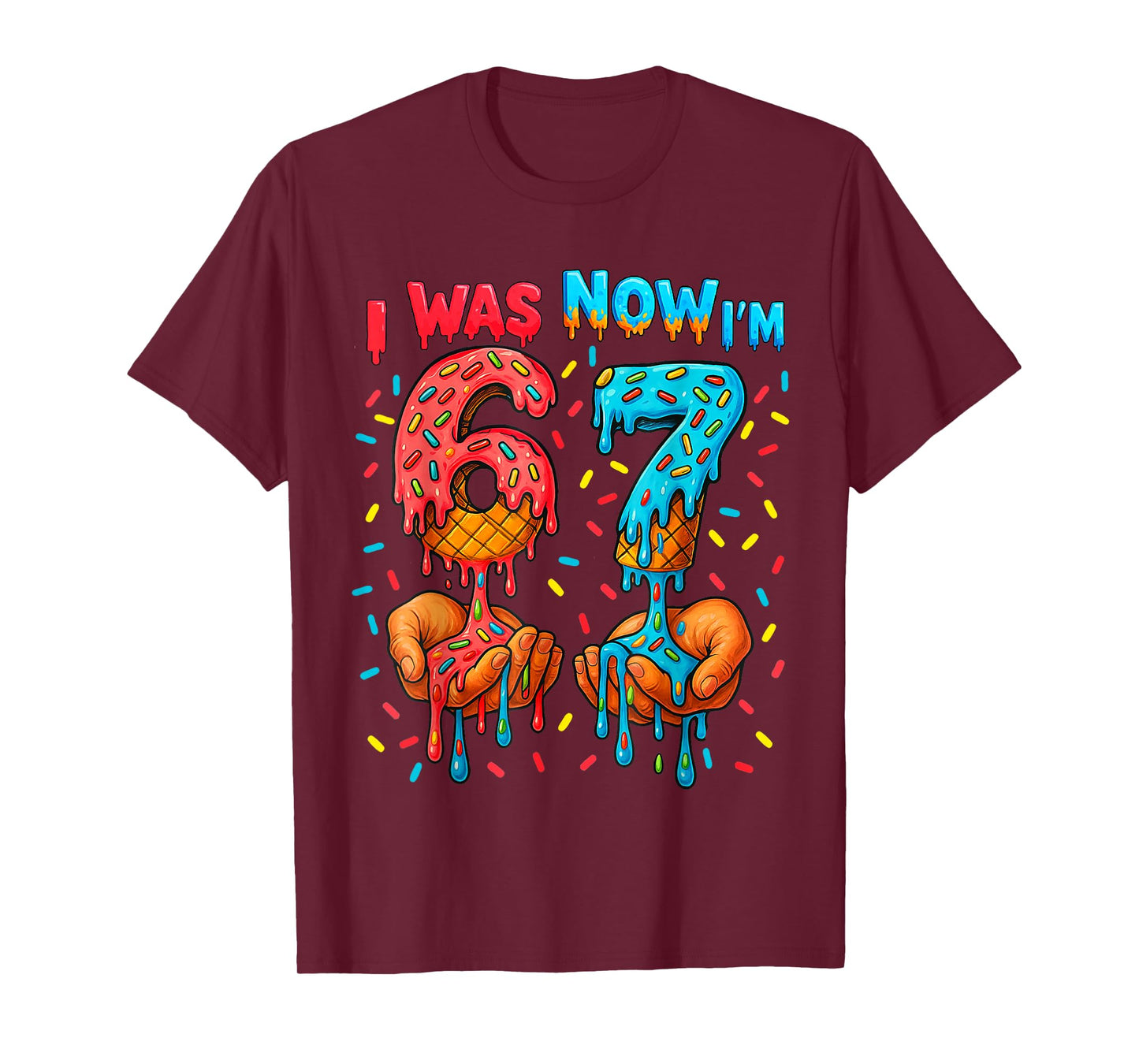 7 Year Old Birthday I was 6 Now I'm 7 67 Meme Funny Kids T-Shirt