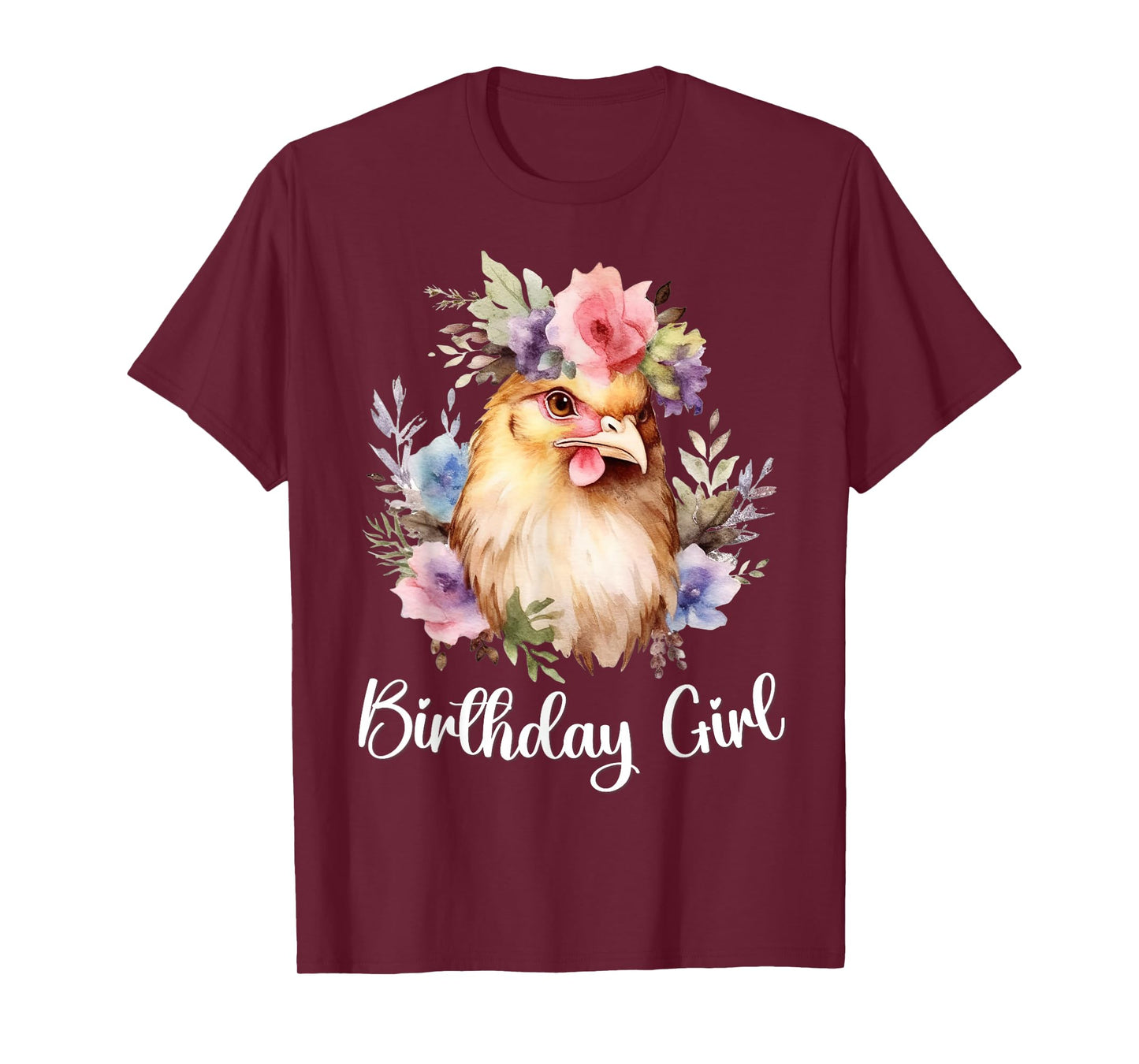 Chicken with Flowers for the Birthday Girl T-Shirt