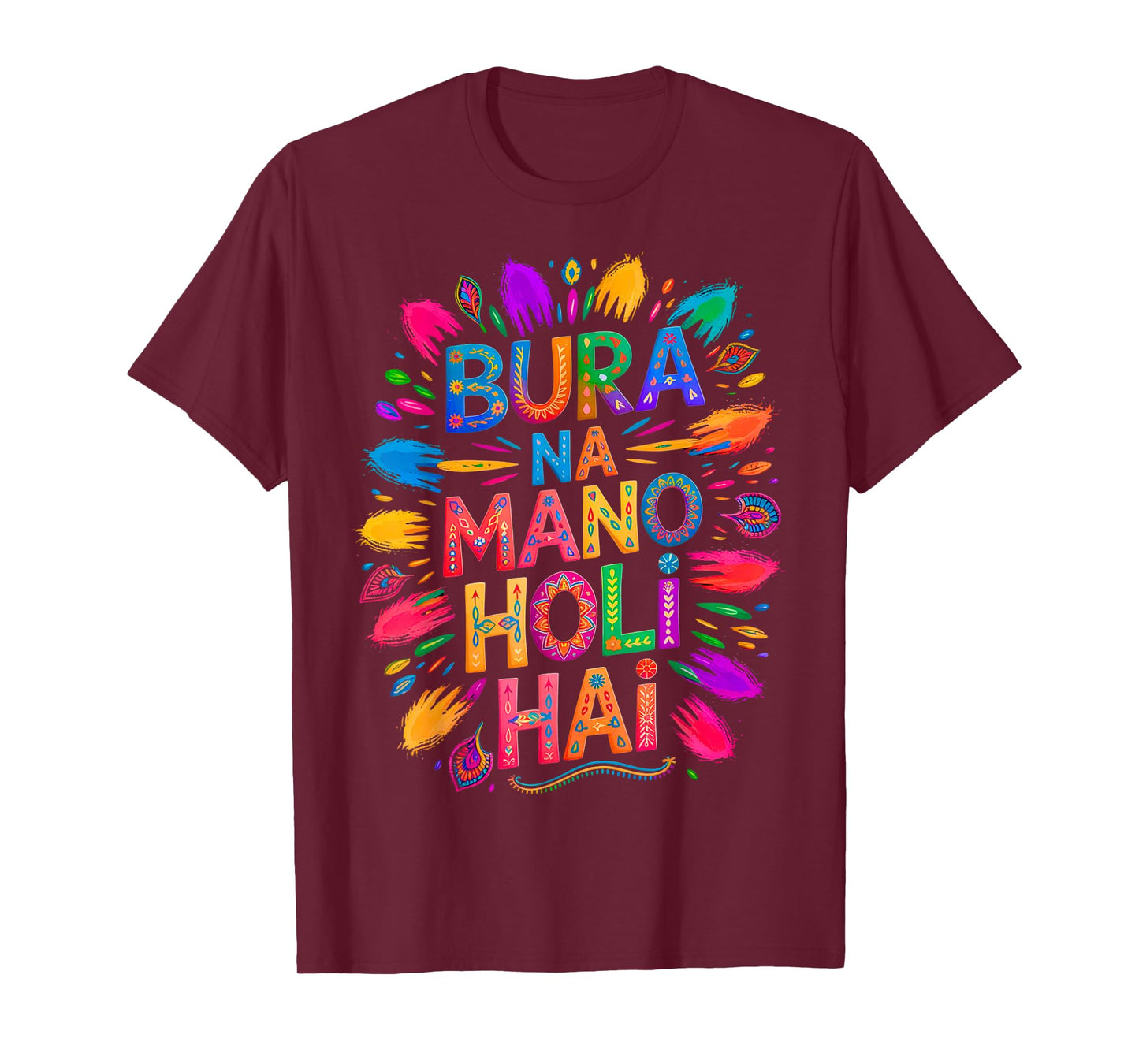 Bura Na Mano Holi Hai India Hindu Colors Happy Holi Festival T-Shirt