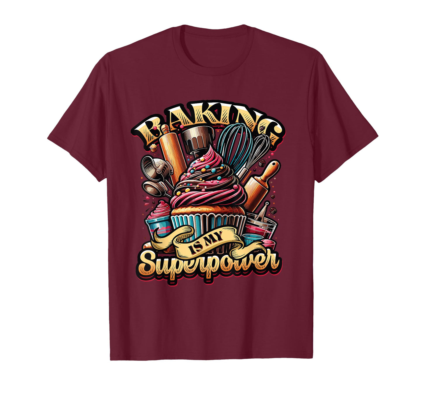 Baking Is My Superpower Baker Shop Pastry Baking T-Shirt