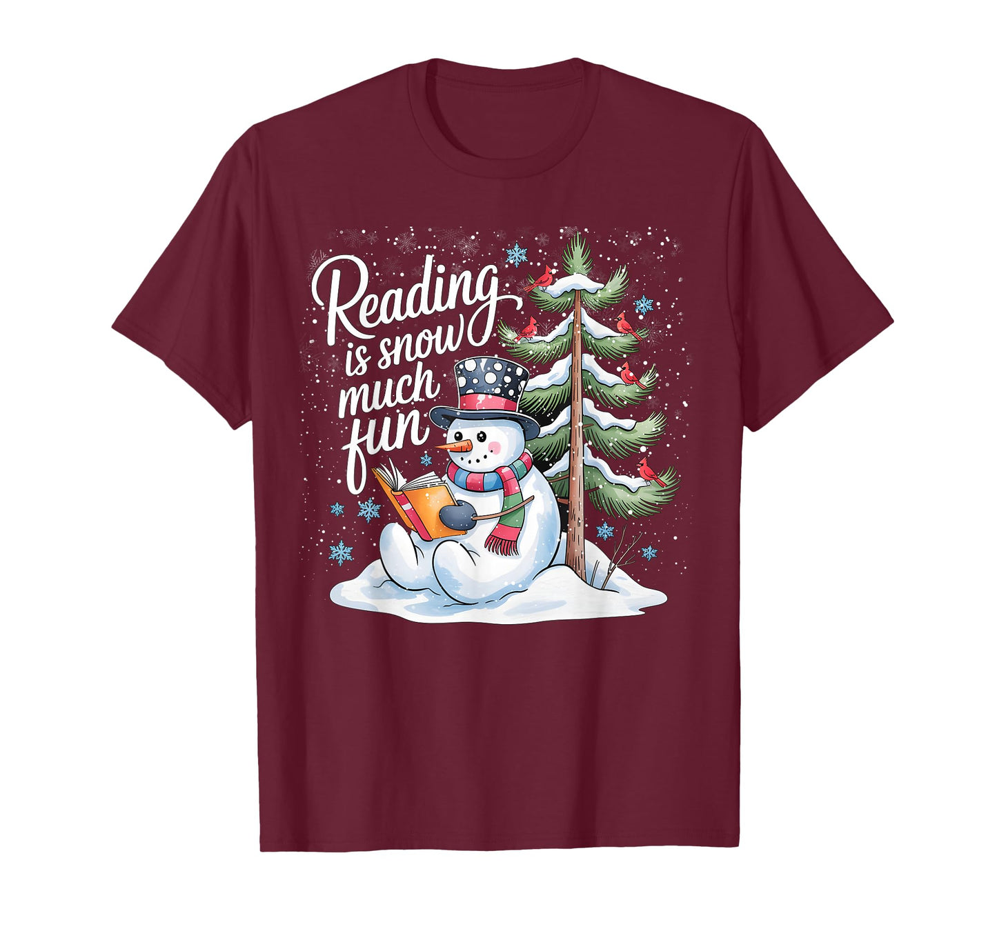 Reading is Snow Much Fun Christmas Books Snowman Bookworm T-Shirt