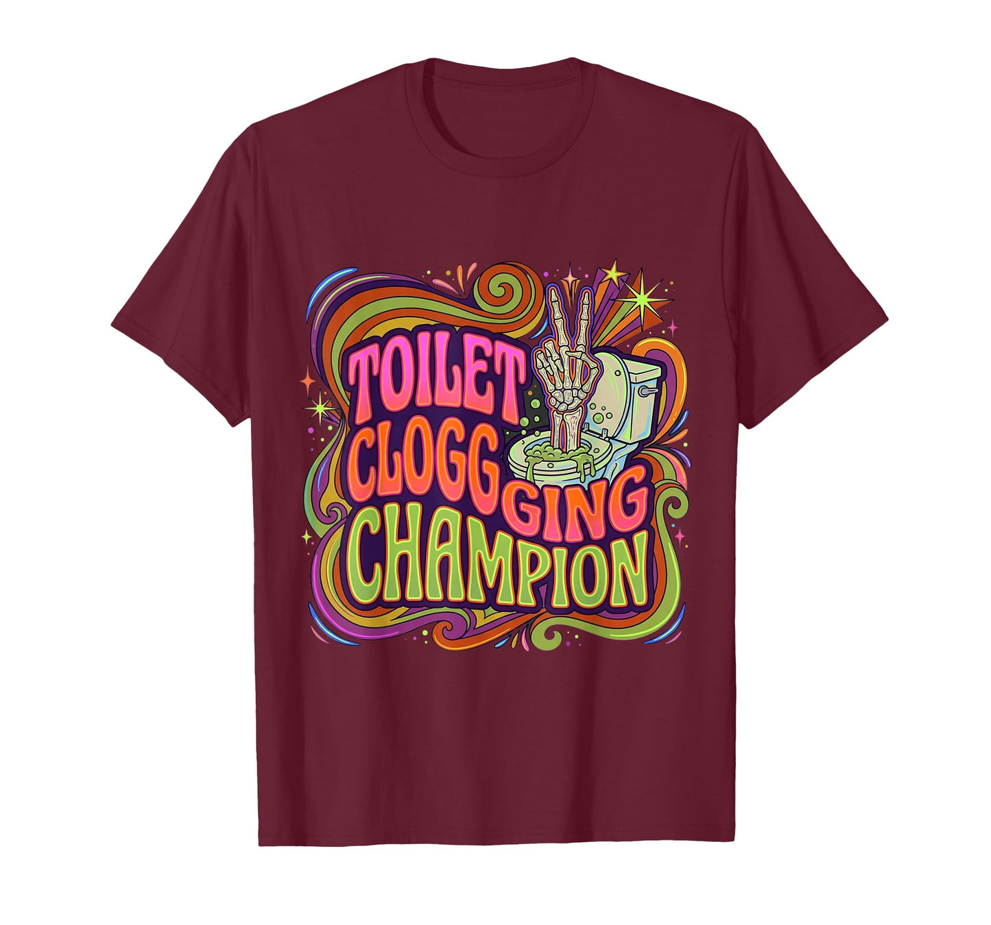 Toilet Clogging Champion T-Shirt