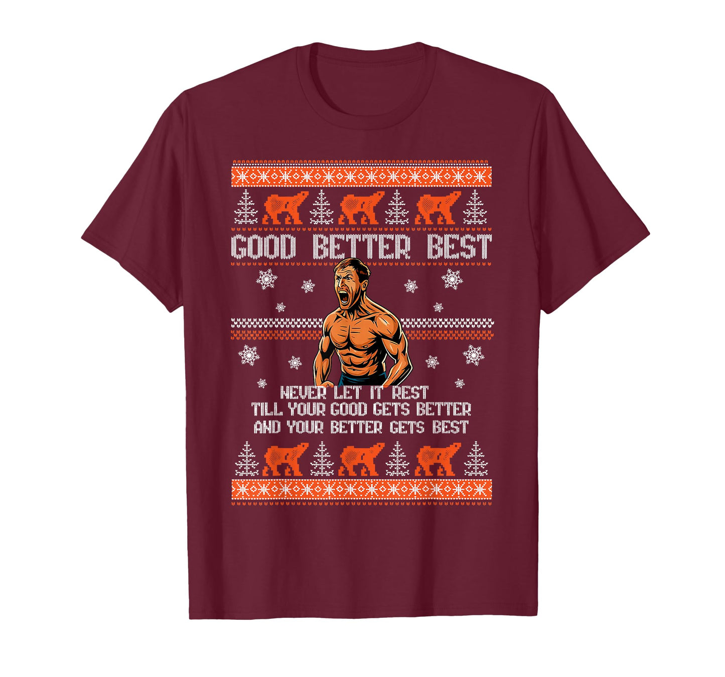 Good Better Best Never Let It Rest Motivation Bear T-Shirt