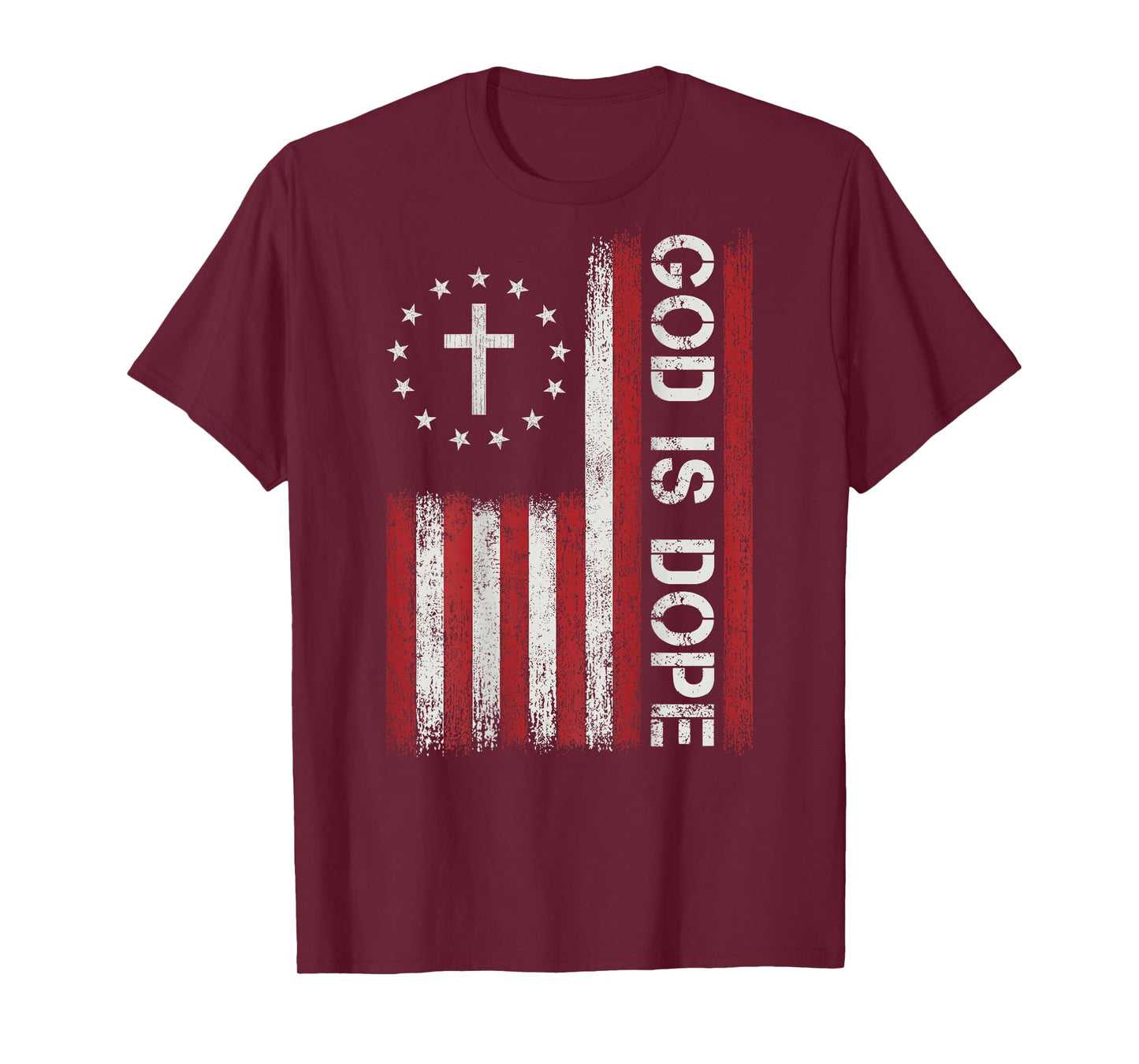 God is Dope Jesus Christian Bible Faith Cross Flag Religious T-Shirt