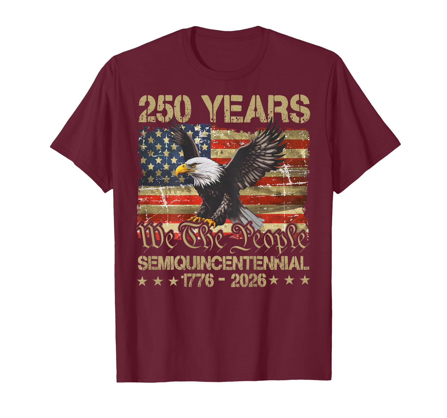 Eagle Flag 250 Years 1776 2026 250th Anniversary USA on Back T-Shirt