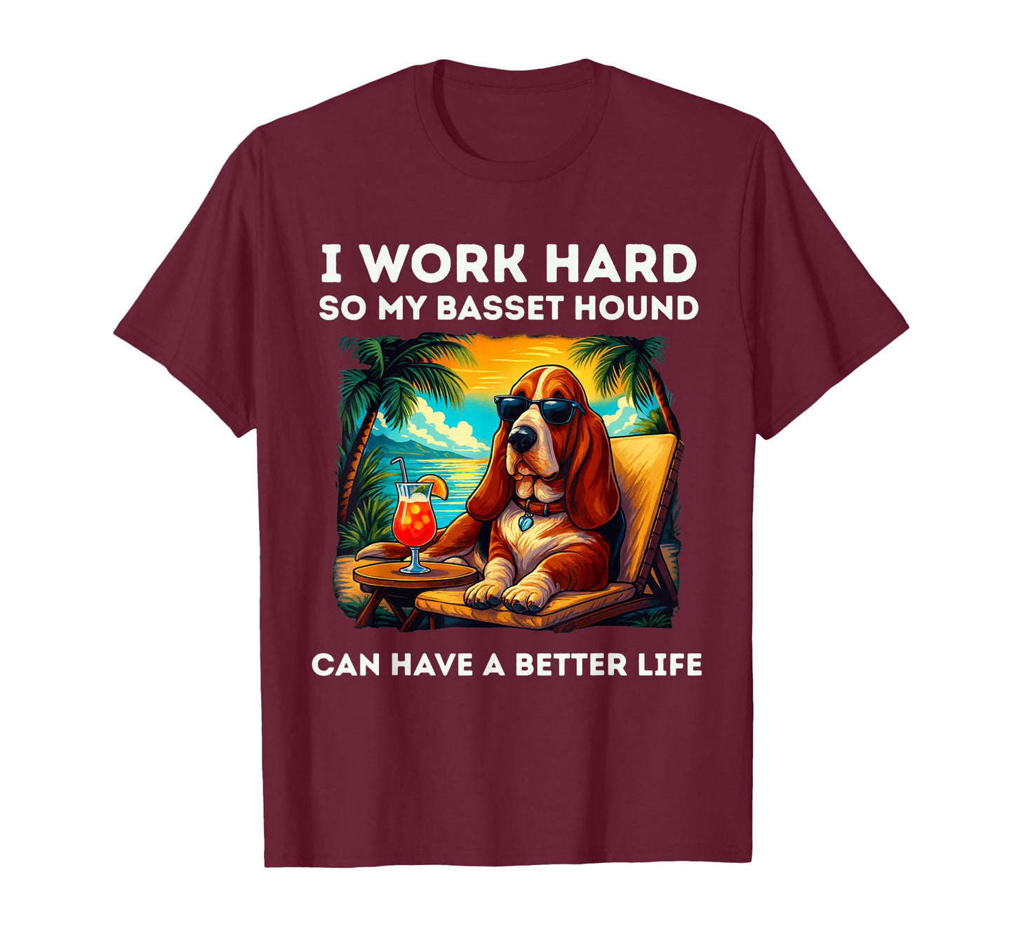 Funny Basset Hound Design I Work Hard Basset Hound Lover T-Shirt
