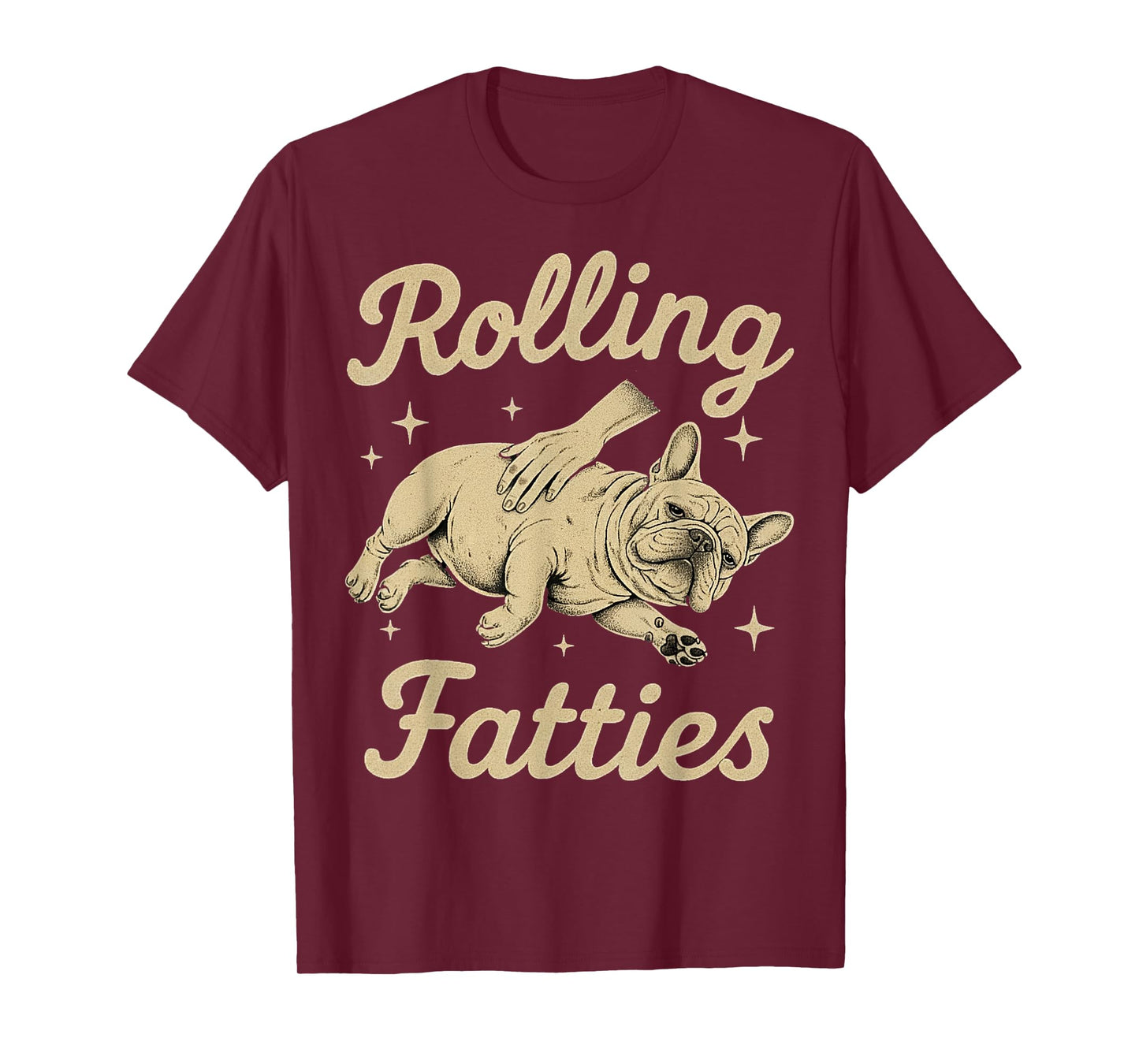 Funny Cute French Bulldog Lover Puppy Owner Bulldog Fatty T-Shirt