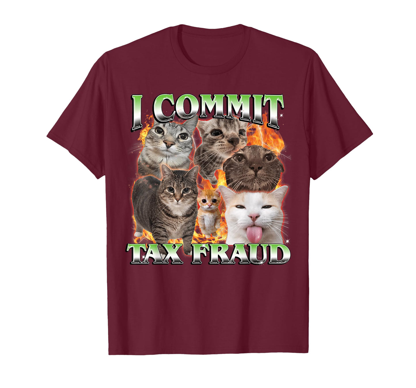 I Commit Tax Fraud Funny Cat Meme Bootleg Men Women T-Shirt