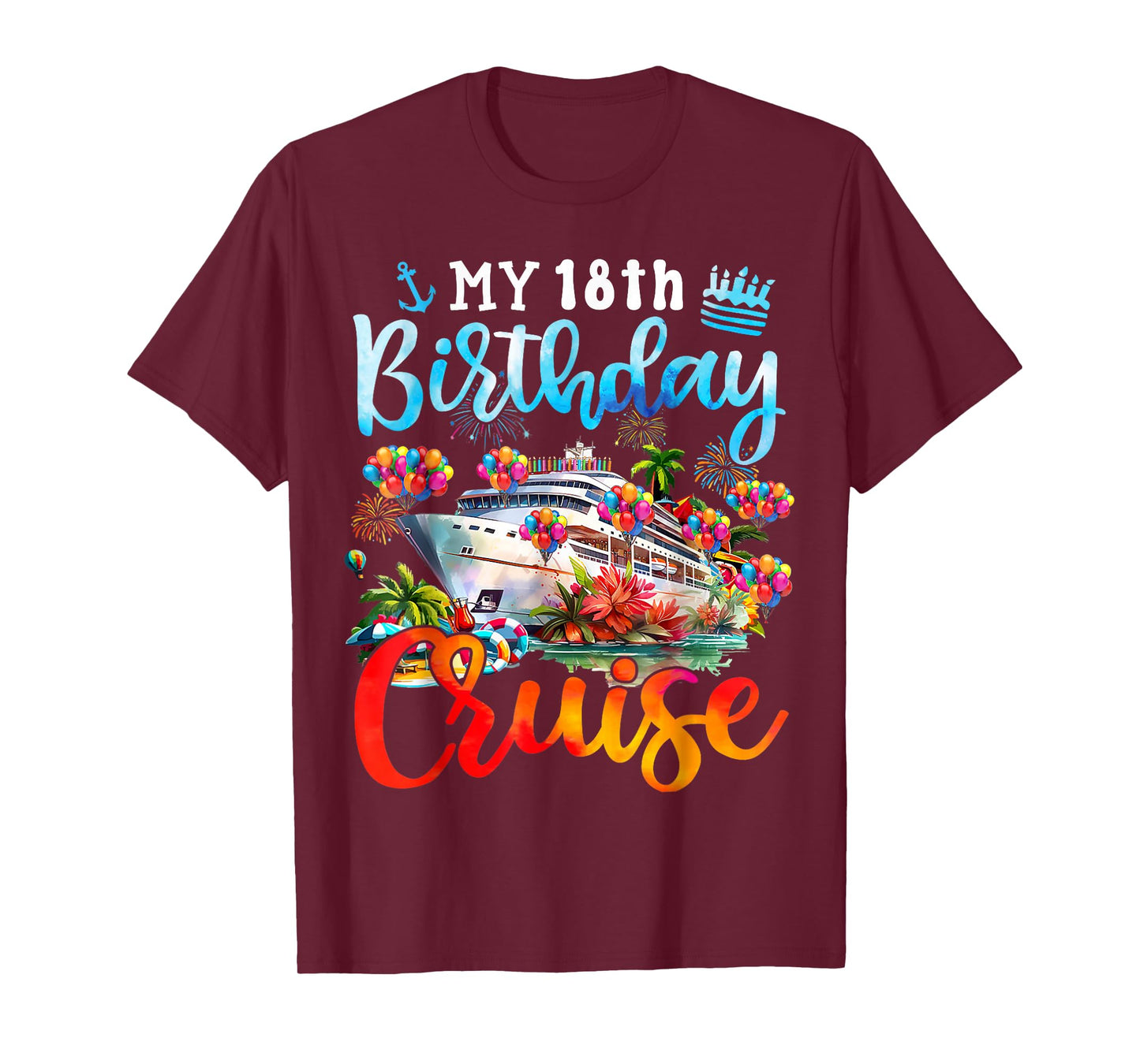 18th Birthday Cruise My 18 Year Old Cruising Into Birthday T-Shirt