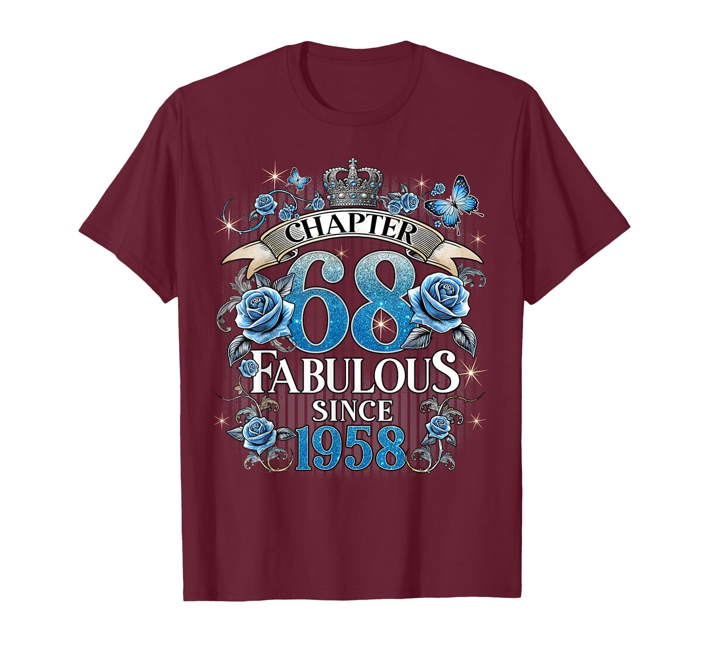 Chapter 68 Fabulous Since 1958 Roses 68th Birthday Women T-Shirt