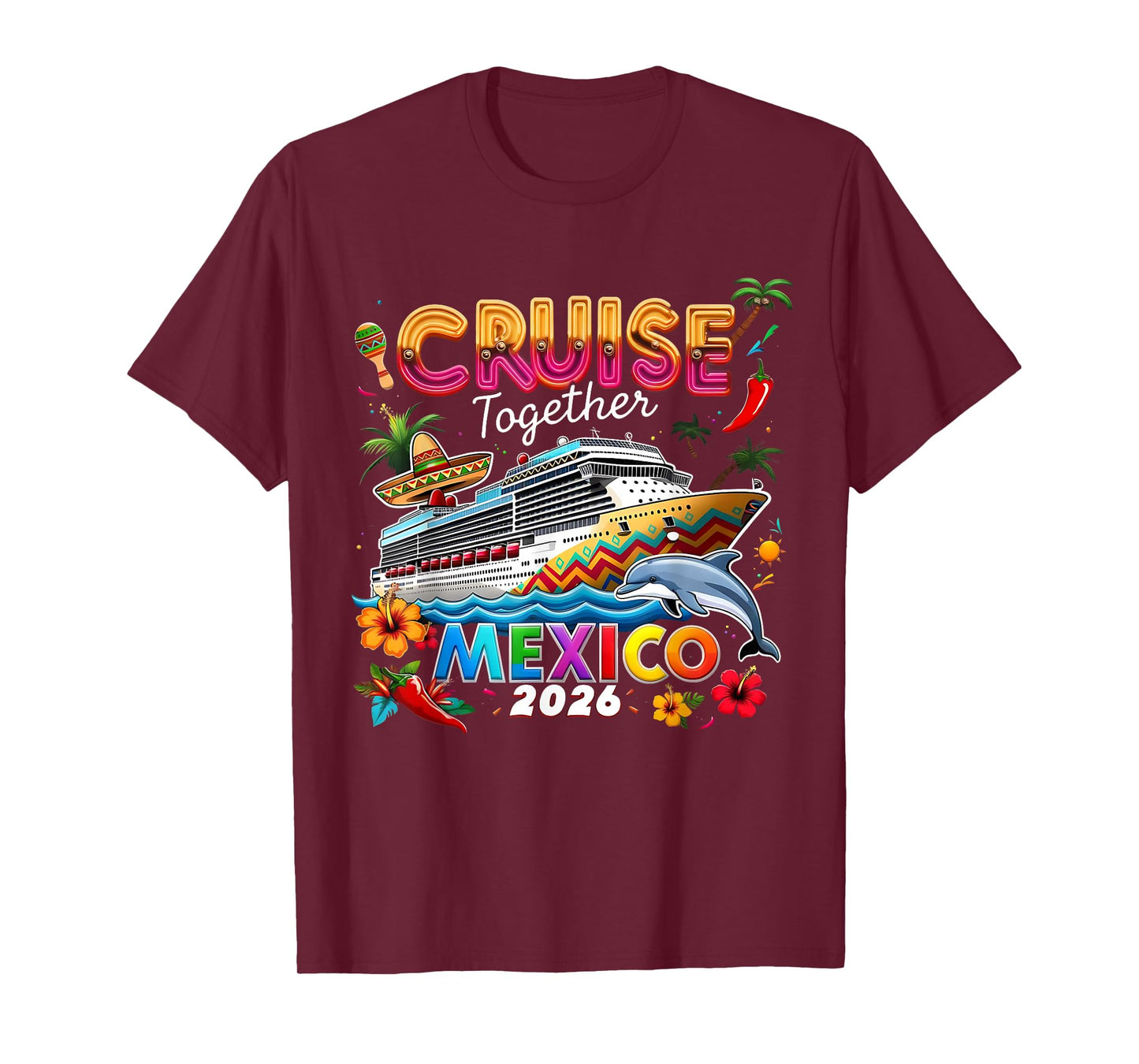Cruise Together Mexico 2026 Family Making Memories T-Shirt