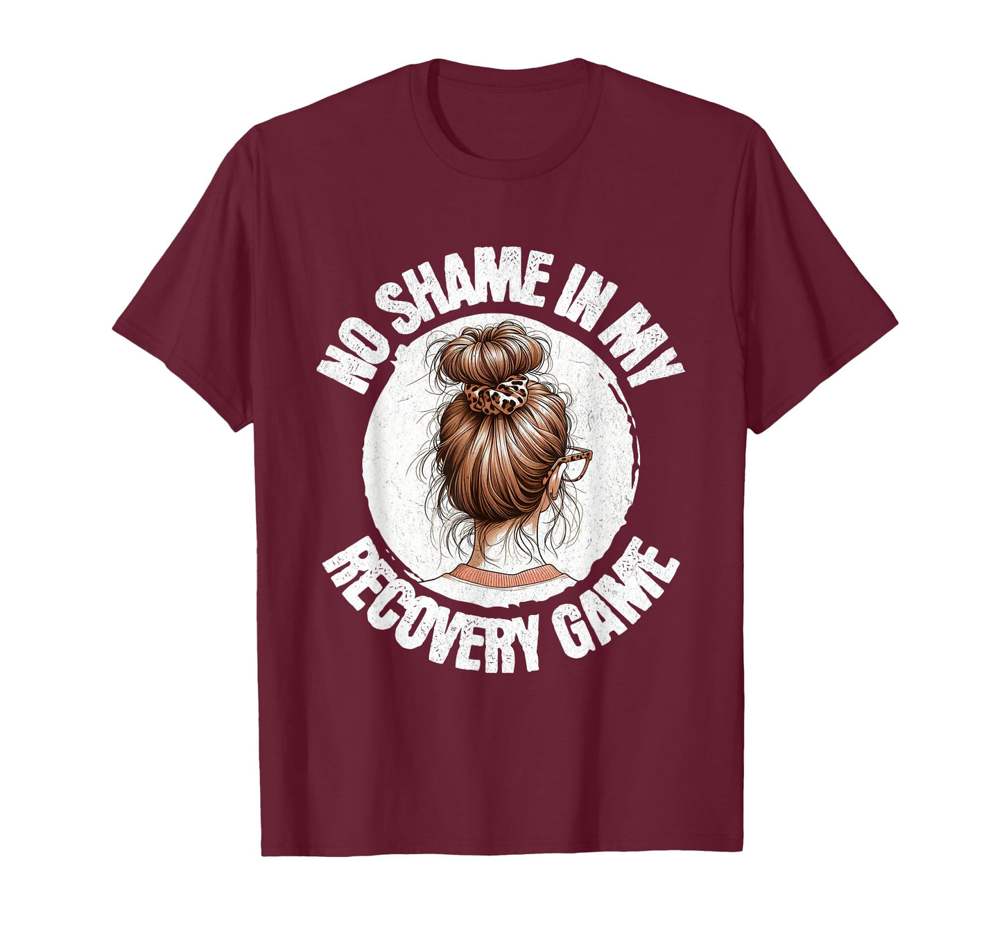 No Shame In My Recovery Game Girl Messy Bun Sobriety AA NA T-Shirt