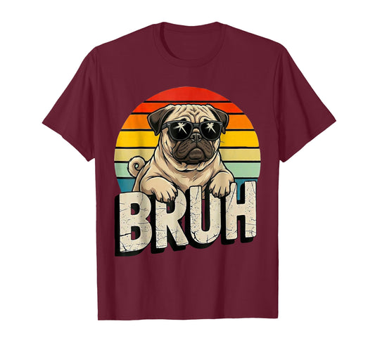 Pug says BruhAdorable Dog Funny Humor Fashion Meme Lover T-Shirt