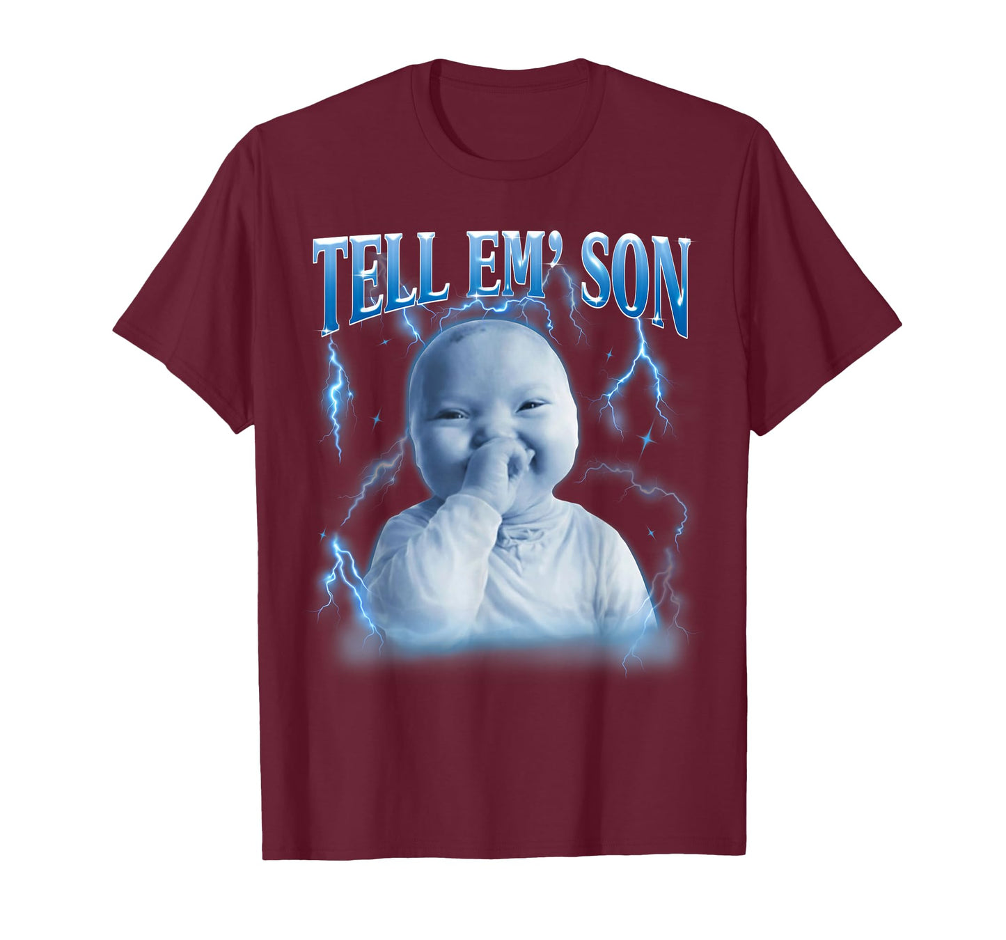 Tell 'Em Son AI Niche Baby Holding Laugh Gen Z Tuff Meme Tee T-Shirt