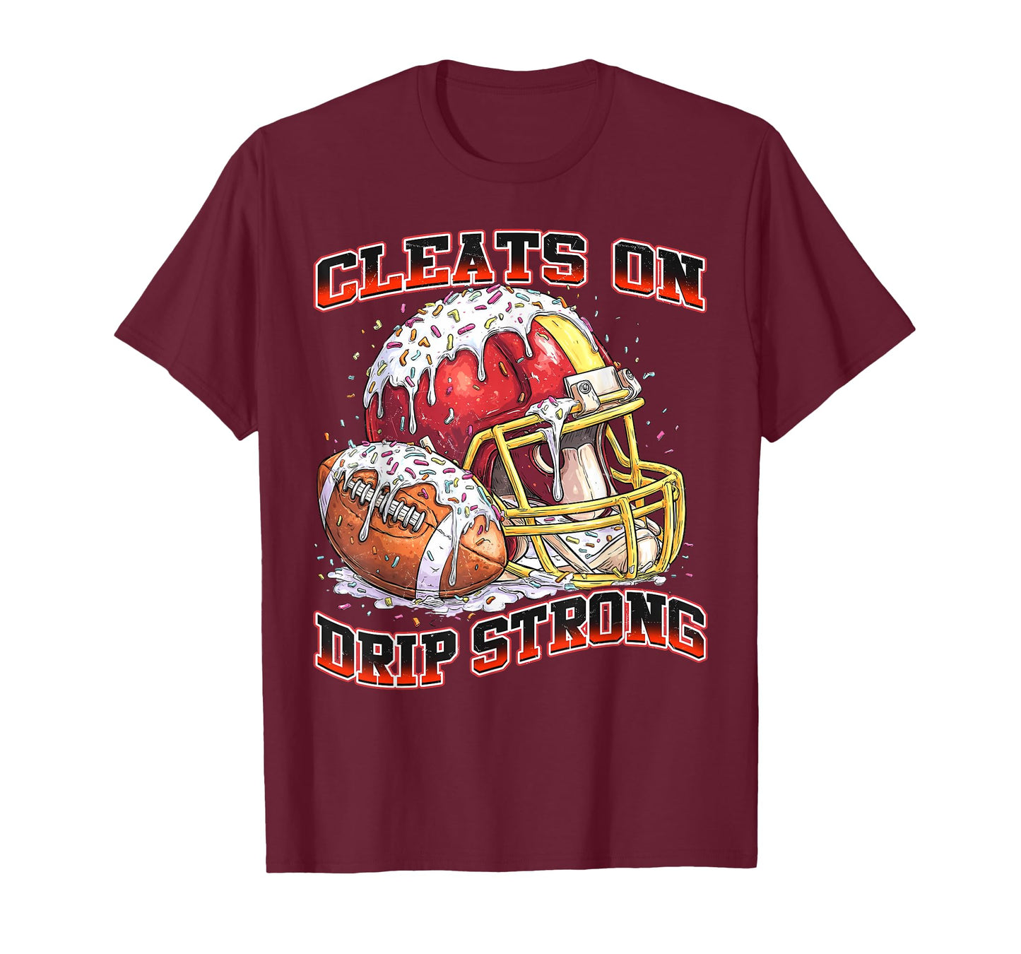Cleats On Drip Strong Football Ice Cream Drip with Sprinkles T-Shirt