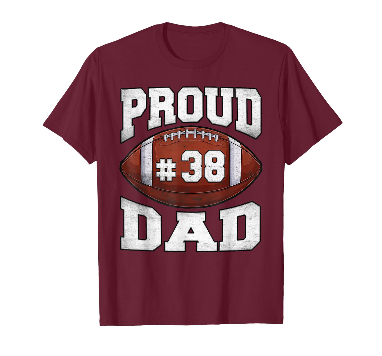Proud Dad Football Number 38 Custom Football Jersey Game Day T-Shirt