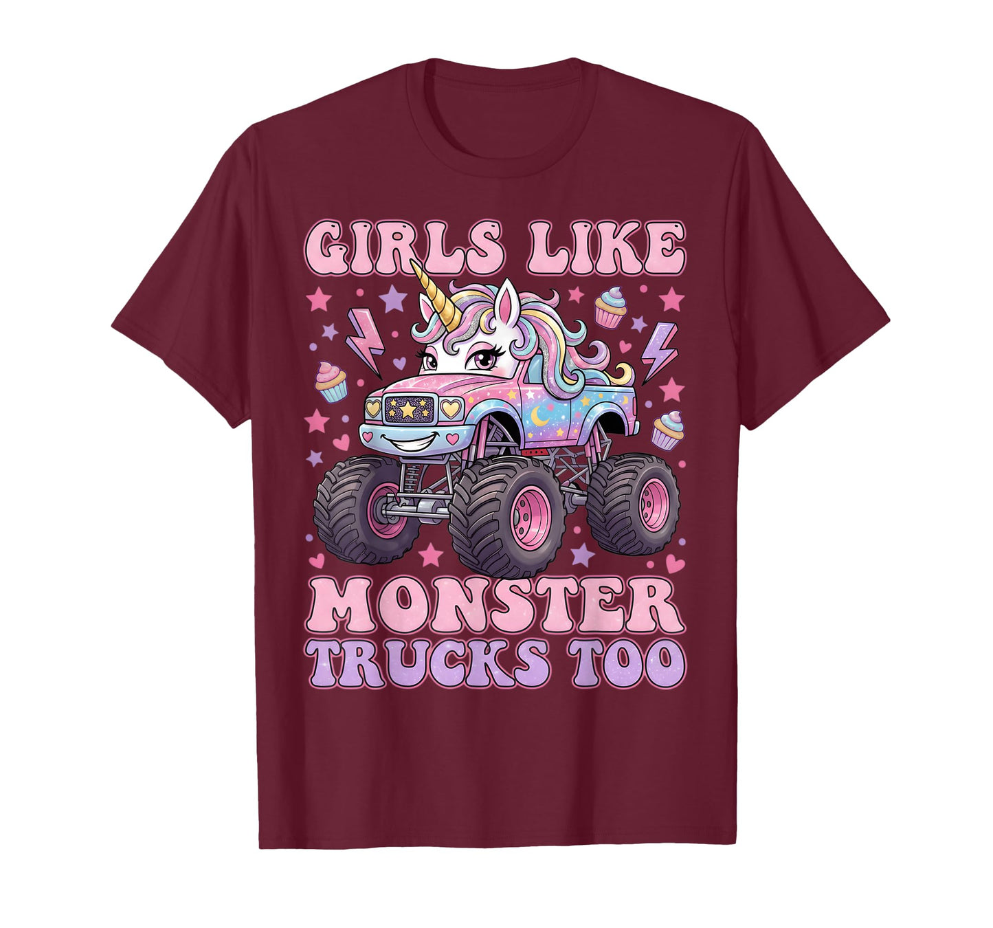 Girls Like Monster Trucks Too Cute Unicorn for Women Girls T-Shirt