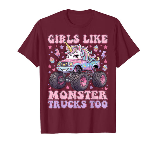 Girls Like Monster Trucks Too Cute Unicorn for Women Girls T-Shirt