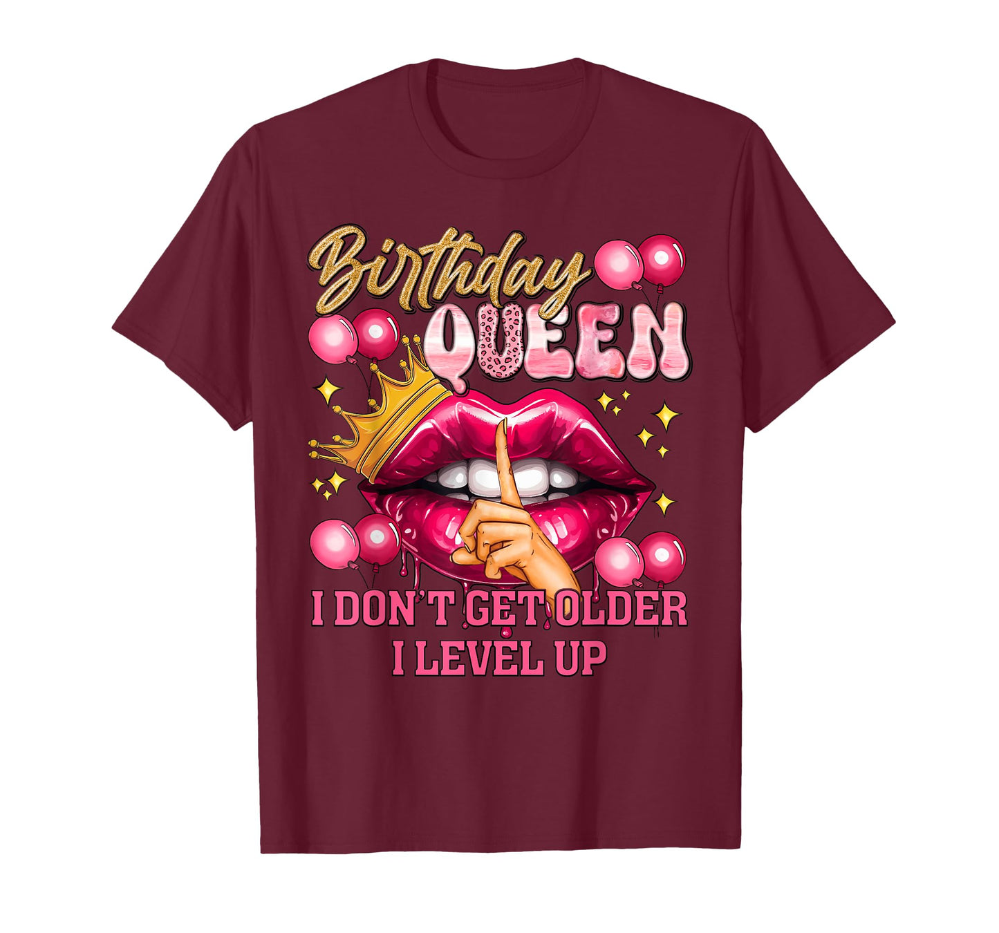 Birthday Queen I Level Up Pink Lips Happy Birthday T-Shirt