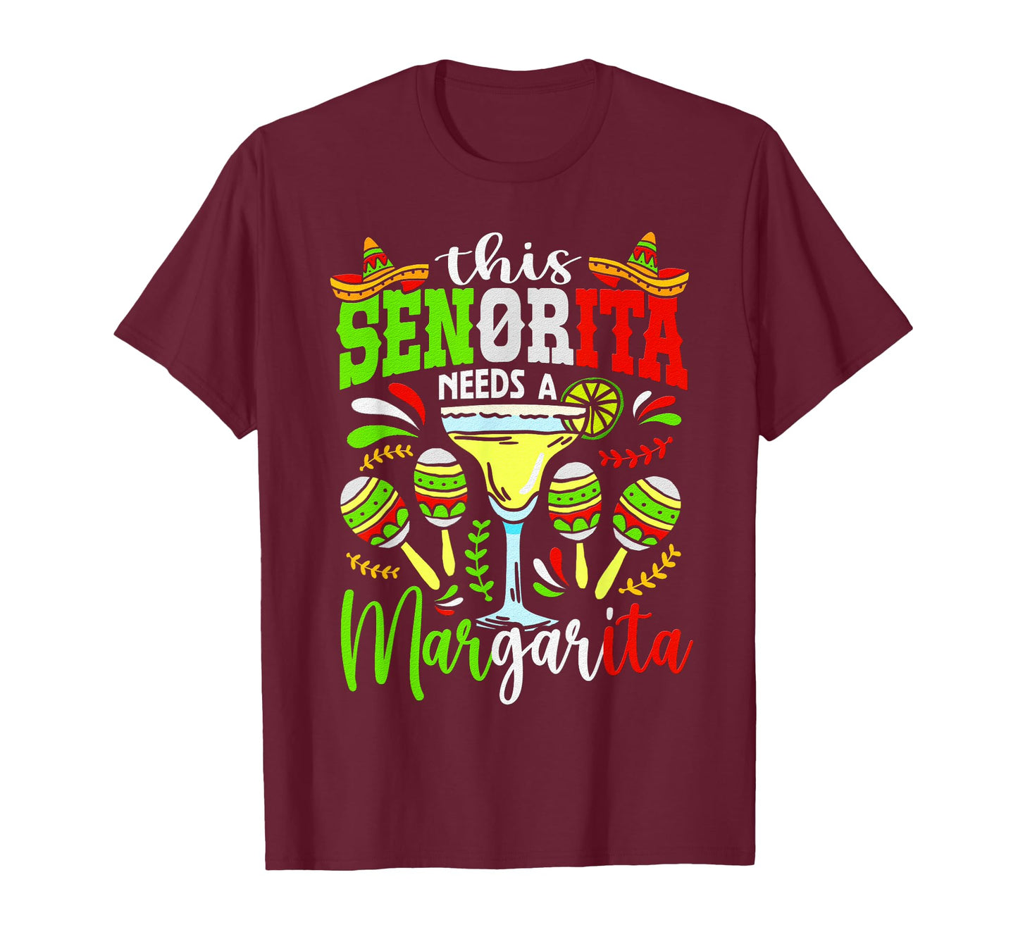 This Senorita Needs A Margarita Fiesta Mexico Cinco De Mayo T-Shirt