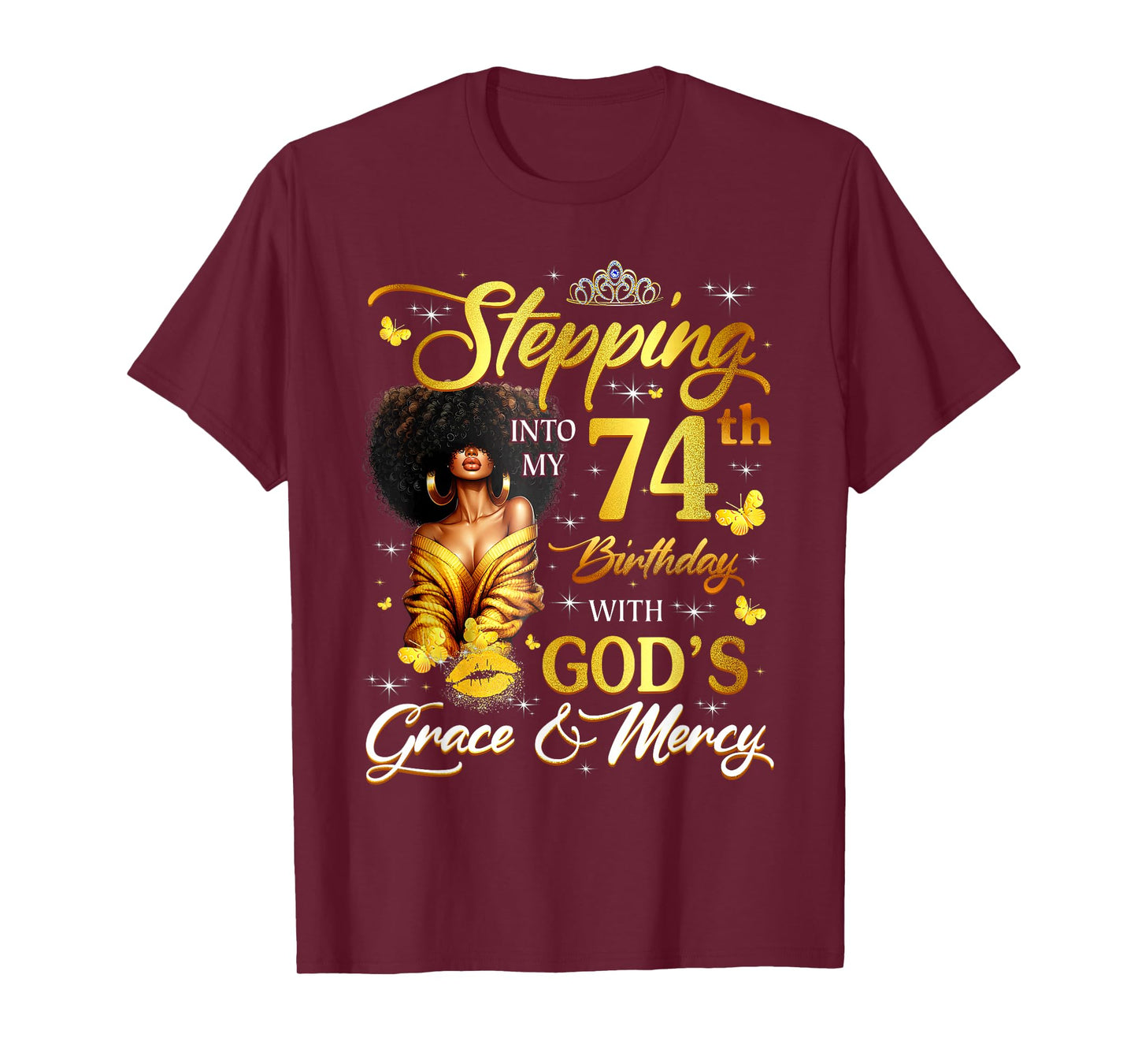 Stepping Into My 74th Birthday Black Queen Bday T-Shirt