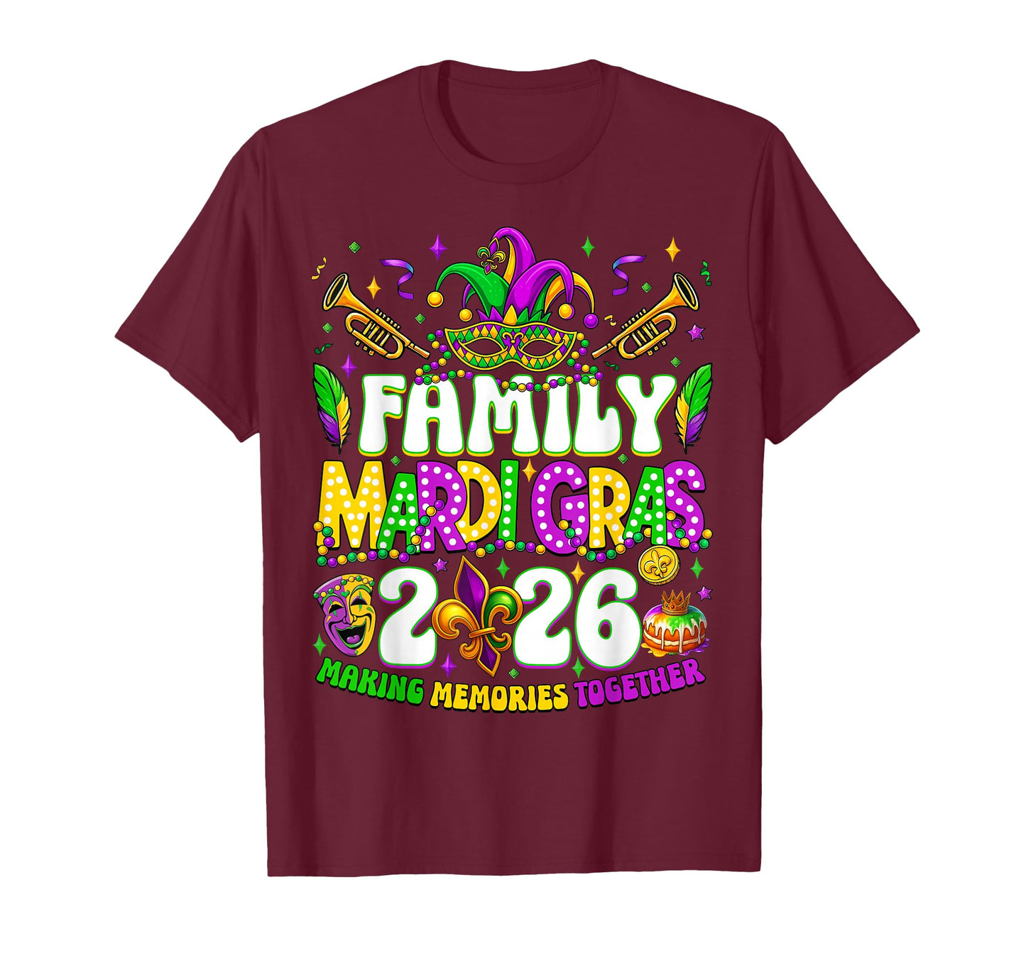 Family Mardi Gras 2026 Making Memories Together Matching T-Shirt