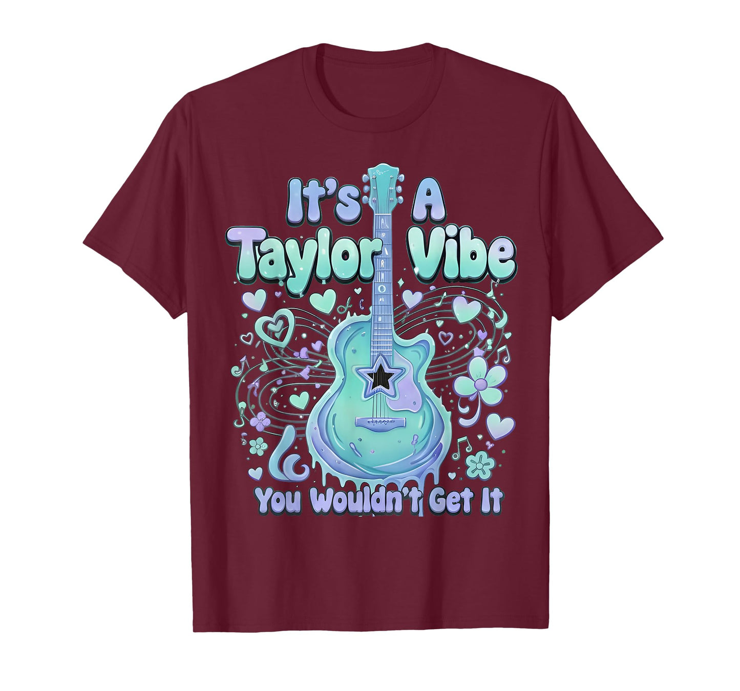 It's A Taylor Vibe You Wouldn't Get It Women Men Kids T-Shirt