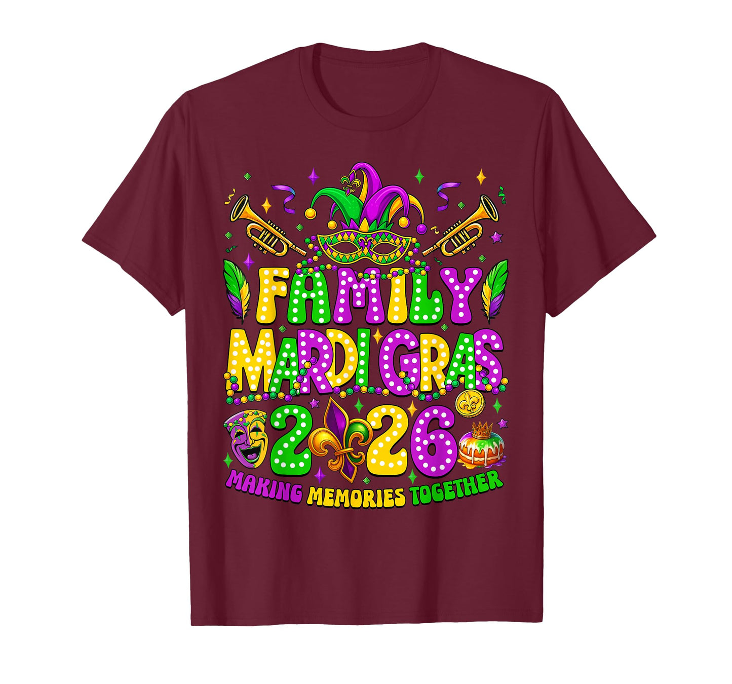Family Mardi Gras 2026 Making Memories Together Matching T-Shirt