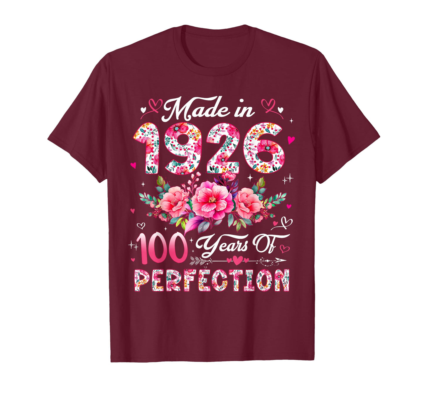 100 Year Old Made in 1926 Floral 100th Birthday Women T-Shirt