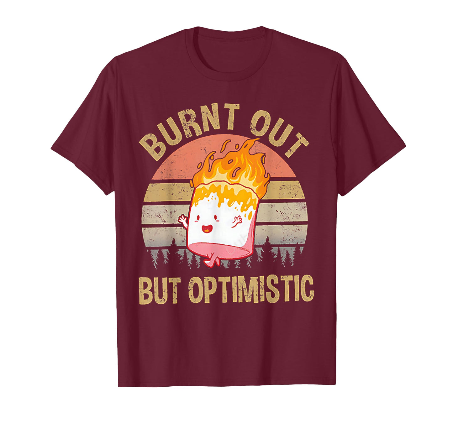 Burnt Out But Optimistic - Retro Vintage Sunset T-Shirt