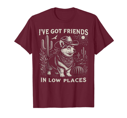 I've Got Friends in Low Places Funny Corgi Dad Cowboy Doxie T-Shirt