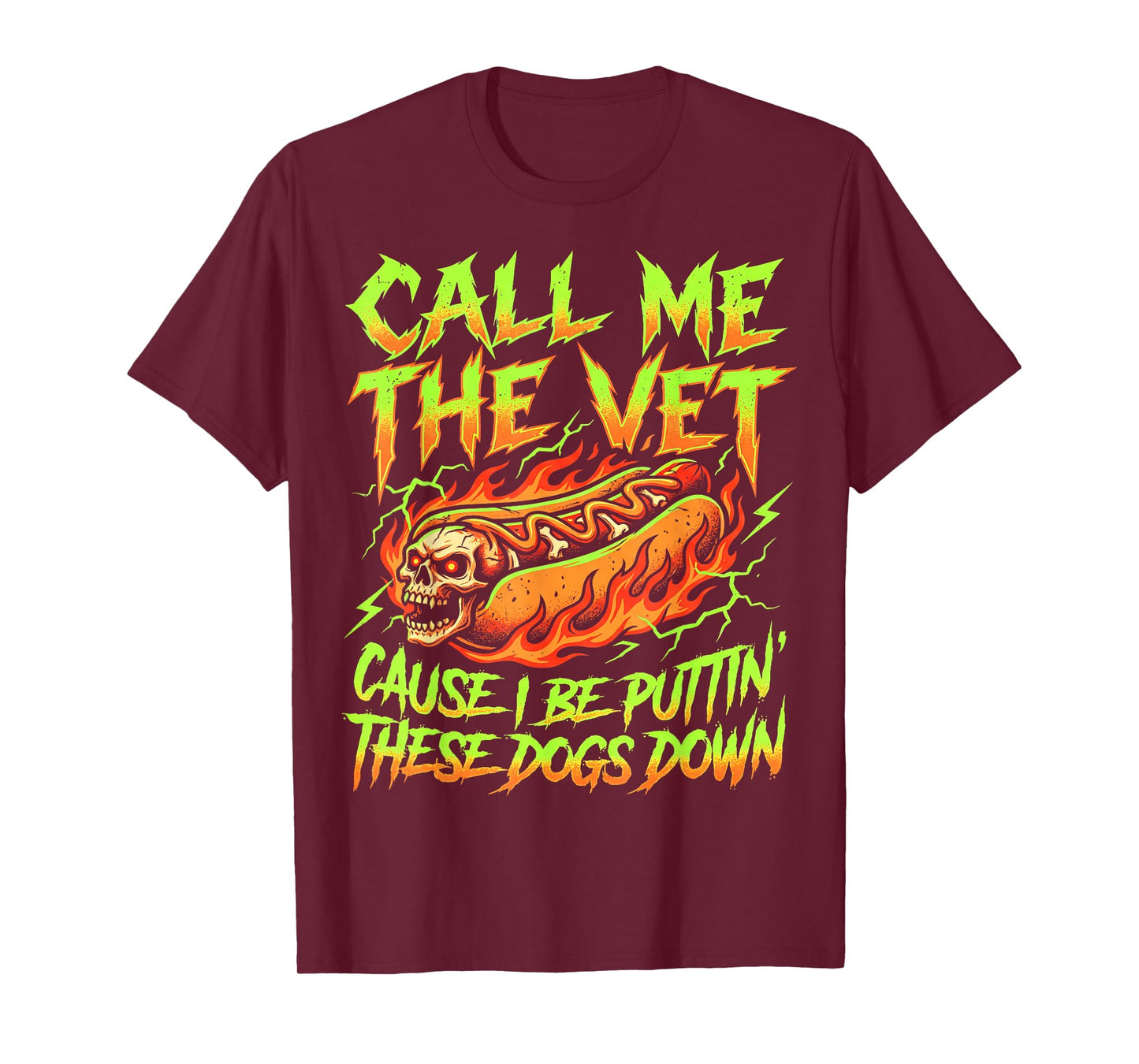 Glizzy Call Me The Vet Cause I Be Puttin These Dogs Down BBQ T-Shirt
