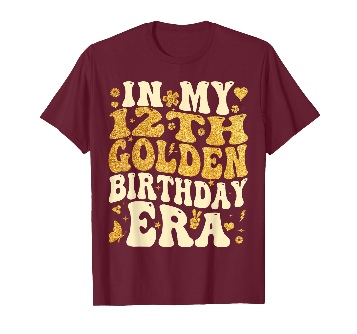 in My 12th Golden Birthday Era Girl Women Men Kids Groovy T-Shirt