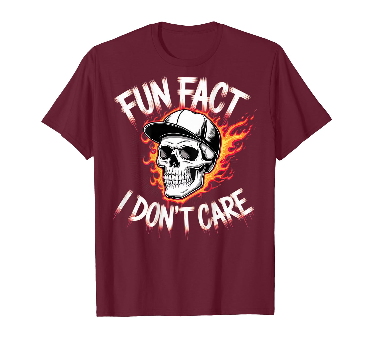 (ON Back) Sarcastic Humor Quote Funny Fun Fact I Don’t Care T-Shirt