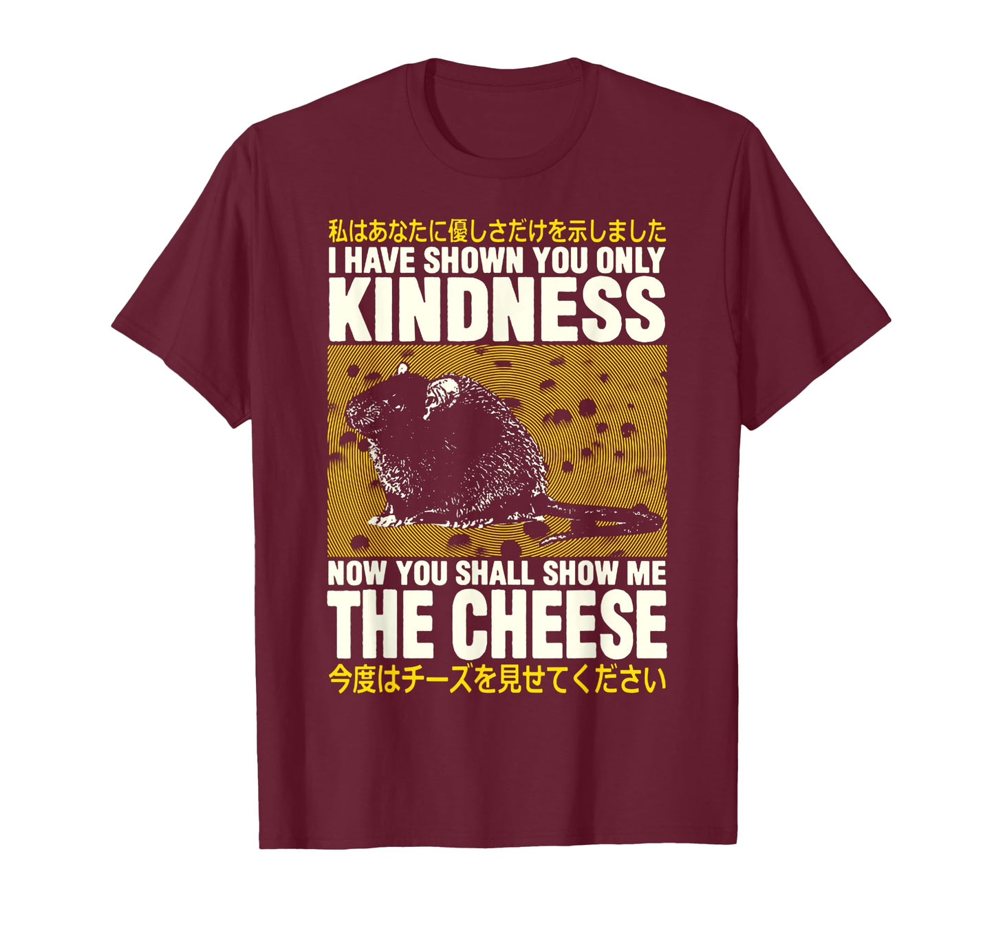 Show Me The Cheese Rat T-Shirt Show Me The Cheese Rat T-Shirt
