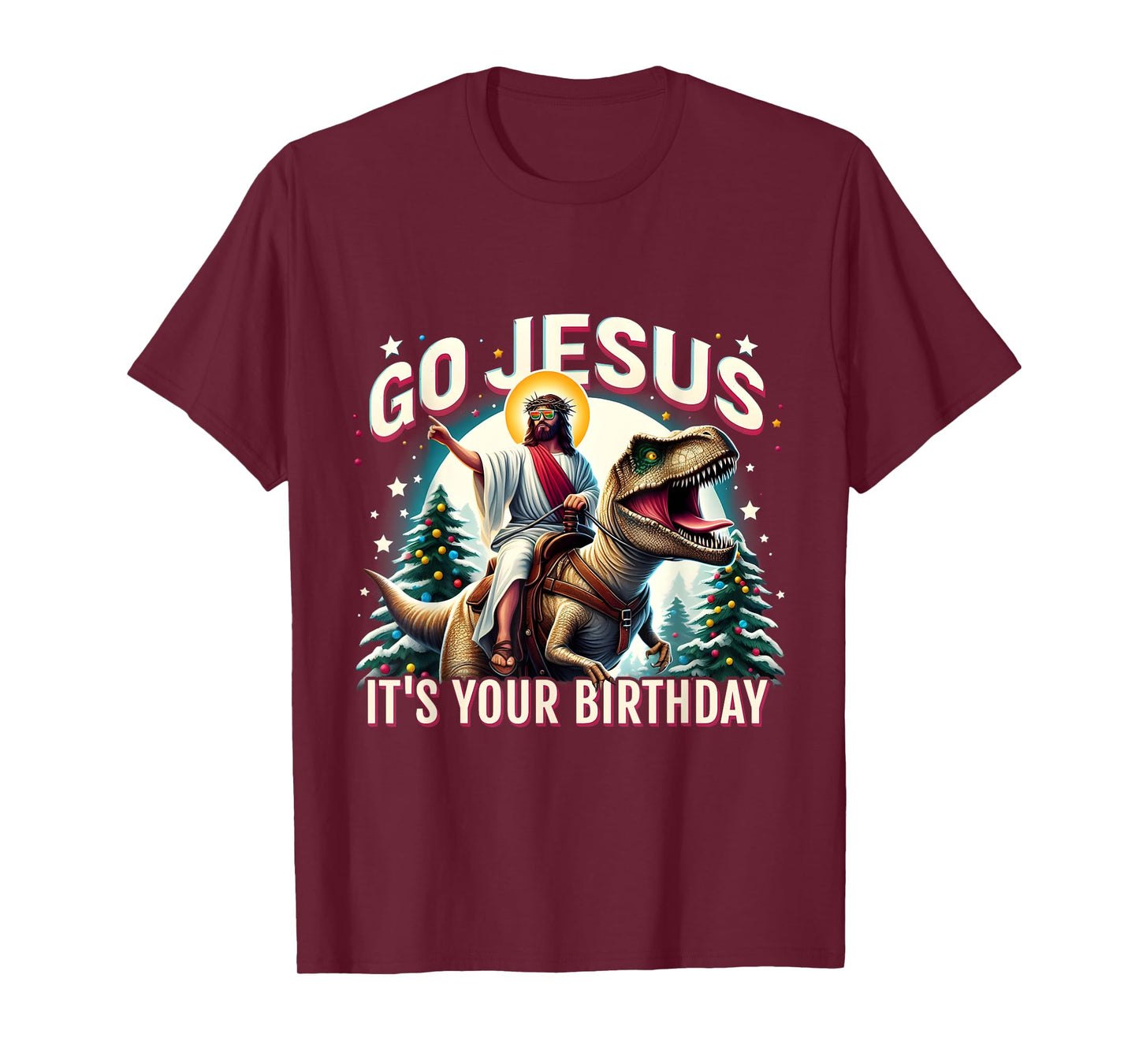 Go Jesus It's Your Birthday Funny Dinosaur Christmas T-Shirt