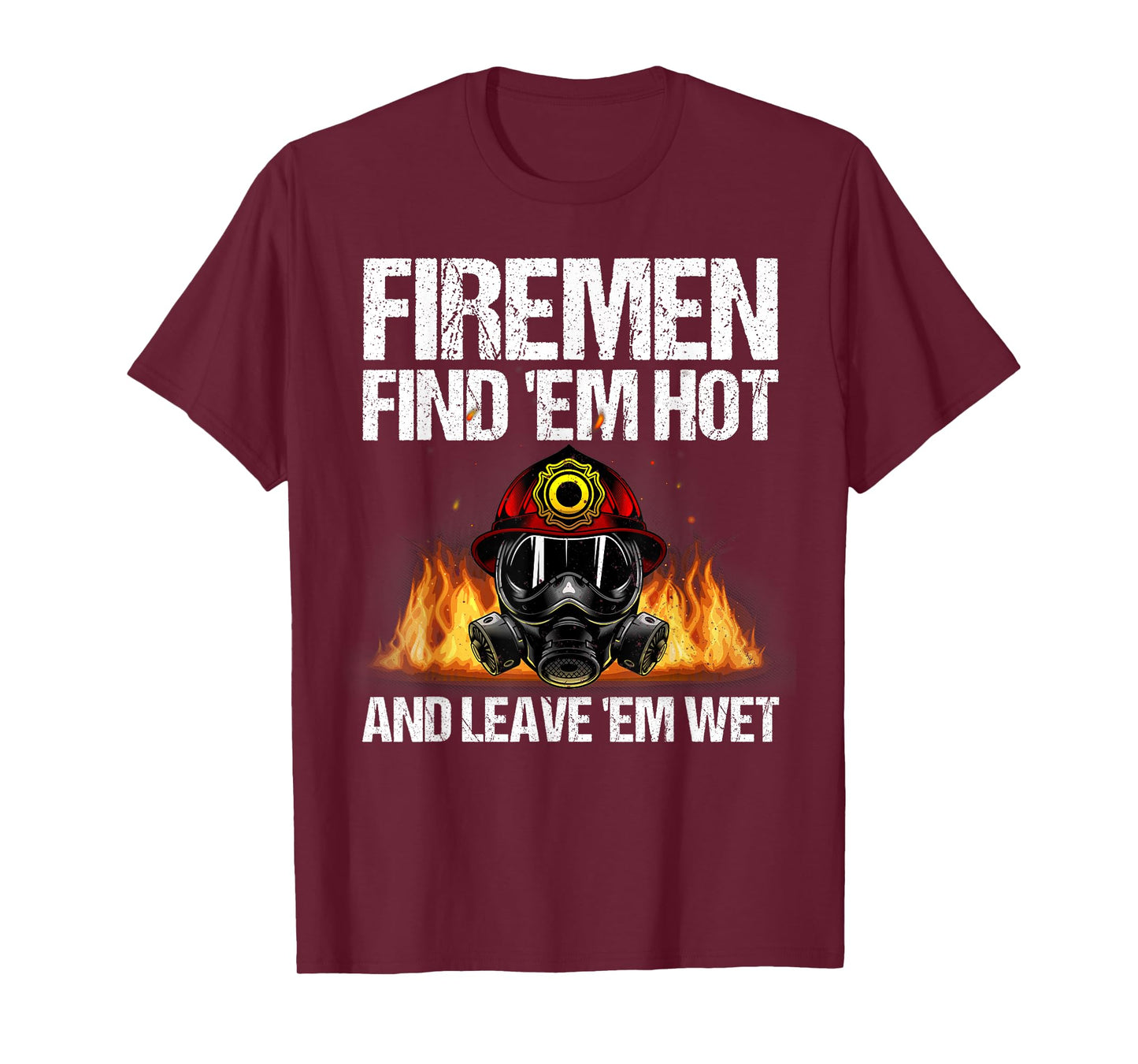 Funny Firefighter Design For Men Boys Firefighting Fireman T-Shirt