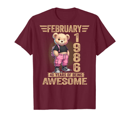 (ON Back) February 1986 40th Birthday 40 Year Teddy Bear T-Shirt