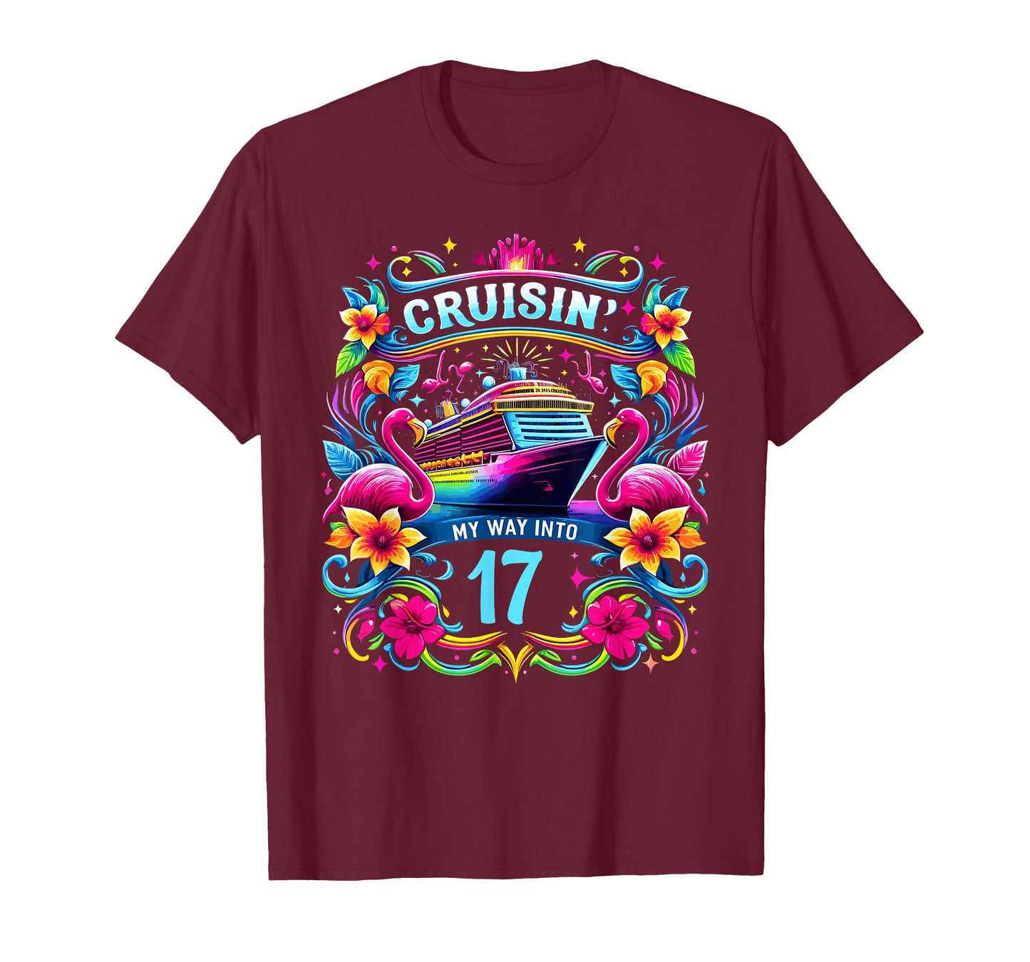 Cruising My Way Into 17 Shirt For A 17th Birthday Cruise T-Shirt