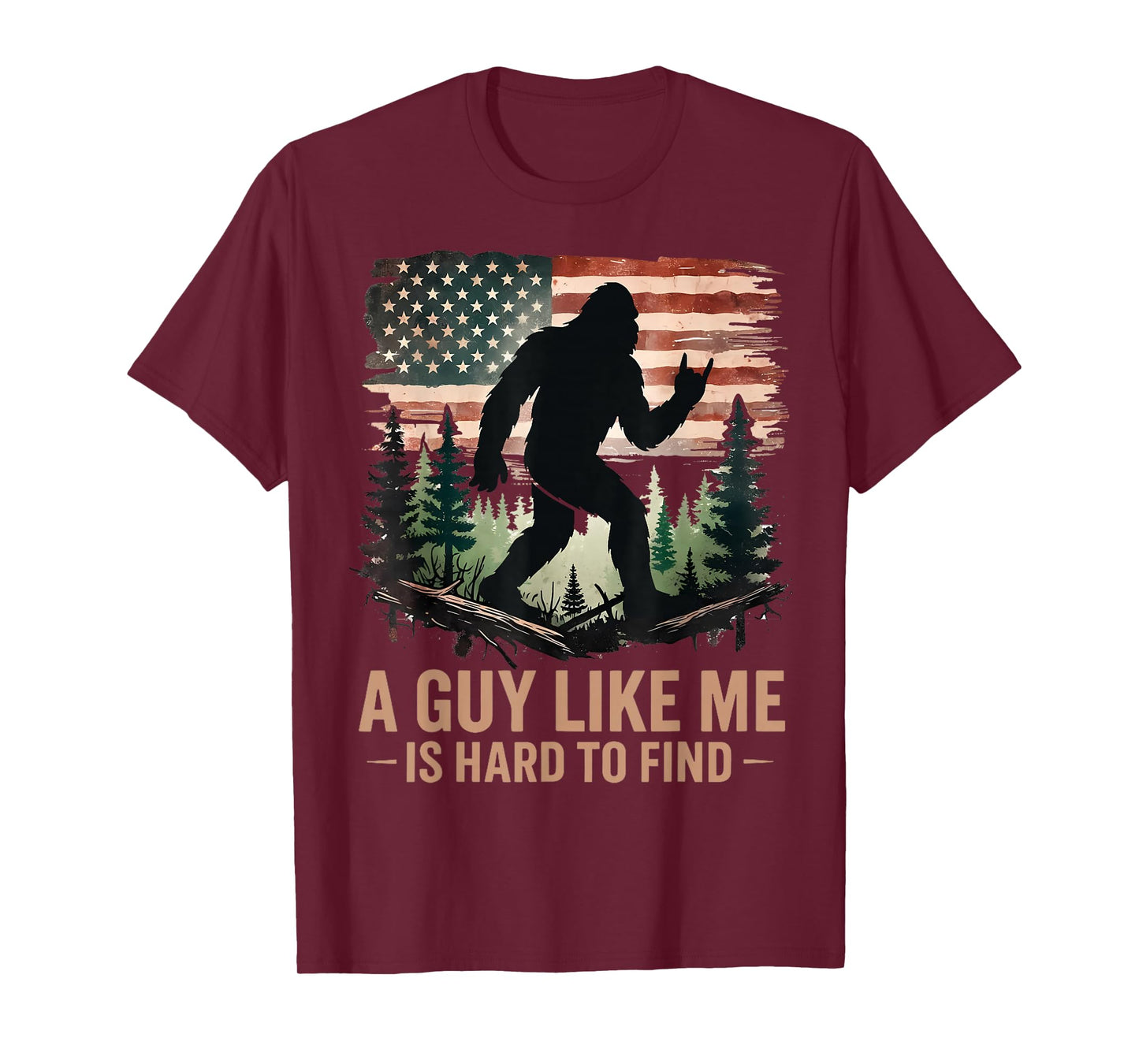 A Guy Like Me is Hard to Find Bigfoot Funny Hiking Sasquatch T-Shirt